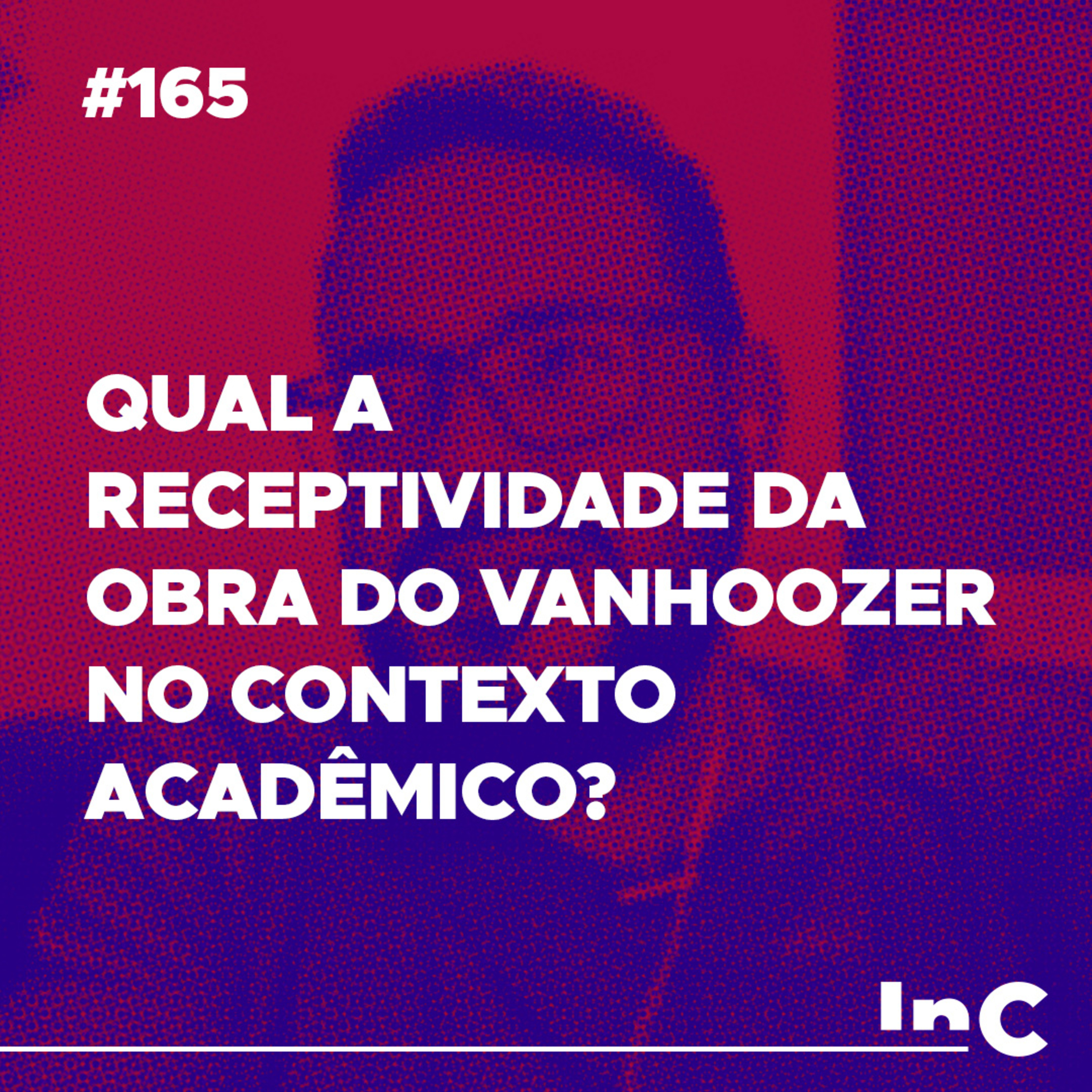 #165 - Qual a receptividade da obra do Vanhoozer no contexto acadêmico? - c/ Igor Miguel episode artwork