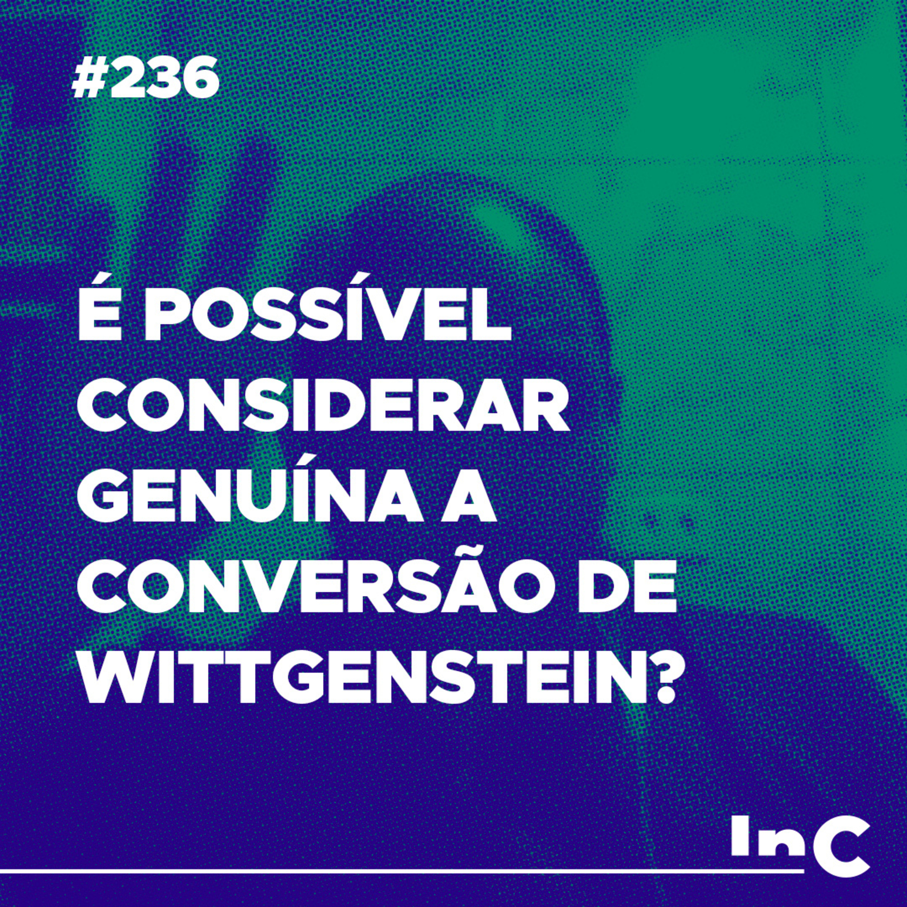 #236 - É possível considerar genuína a conversão de Wittgenstein? episode artwork