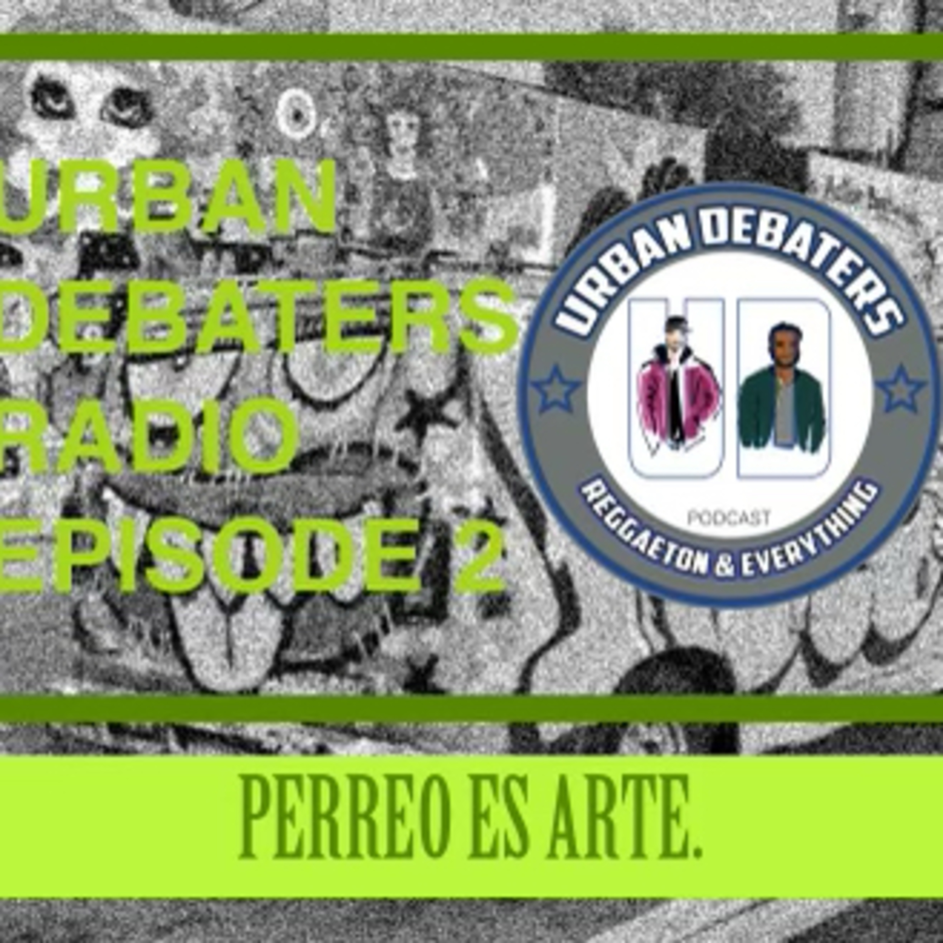 Urban debaters / reggaeton and everything