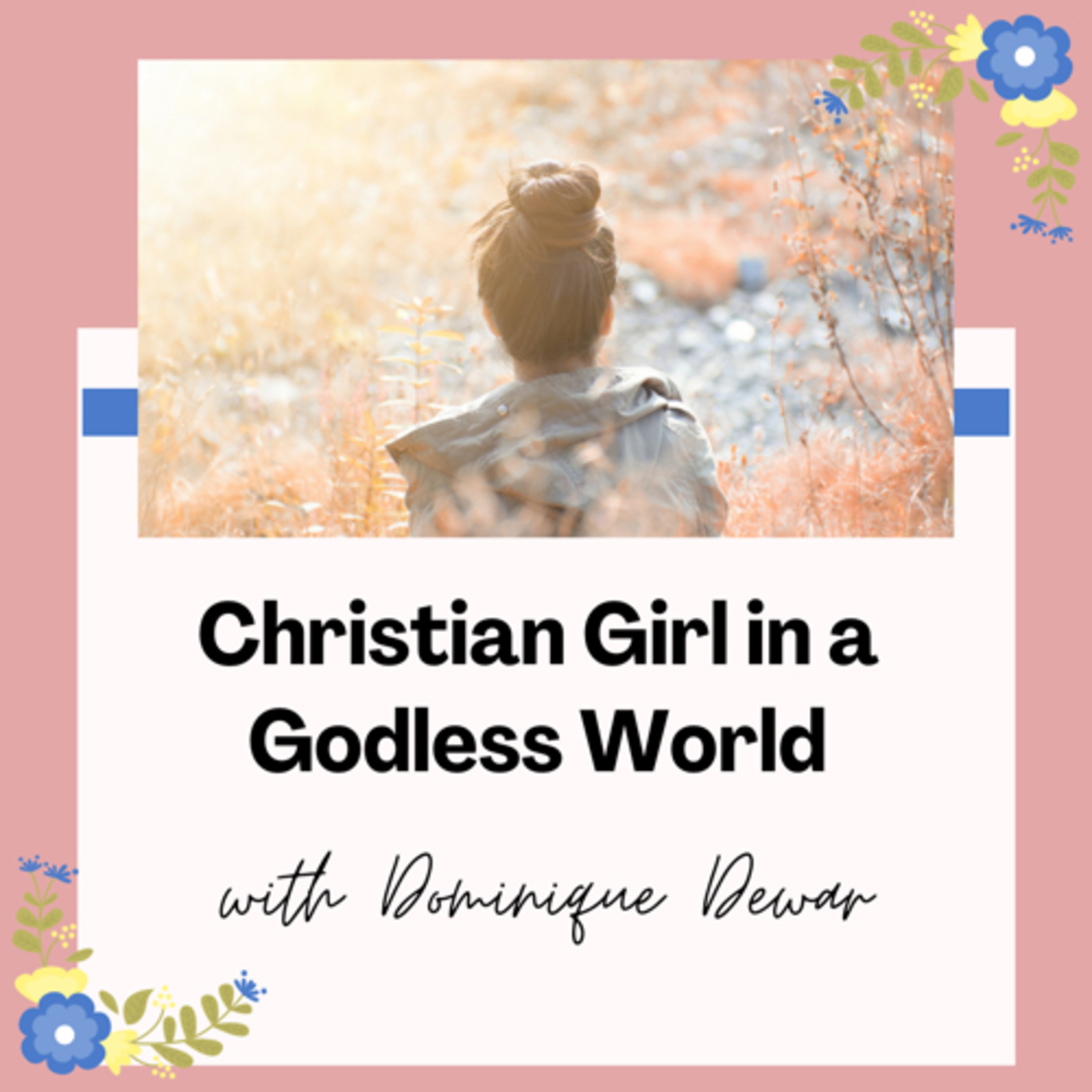 Christian Girl In A Godless World
