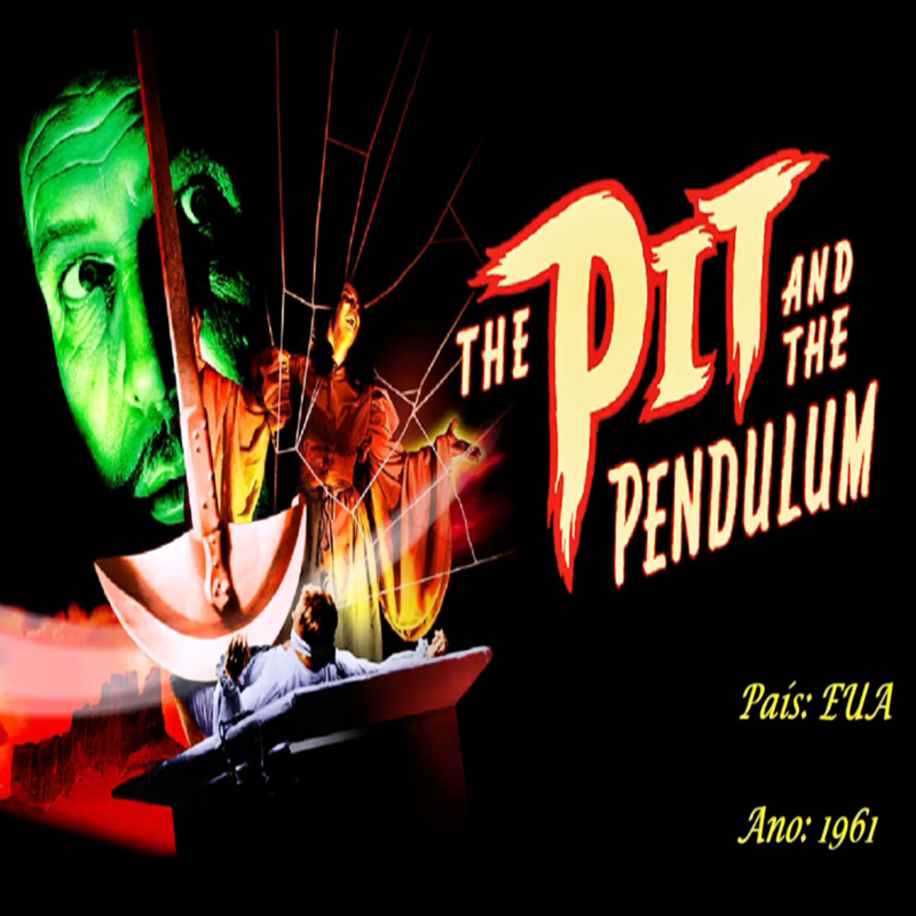 The Pit And The Pendulum/O Poço e o Pêndulo (EUA, 1961) episode artwork