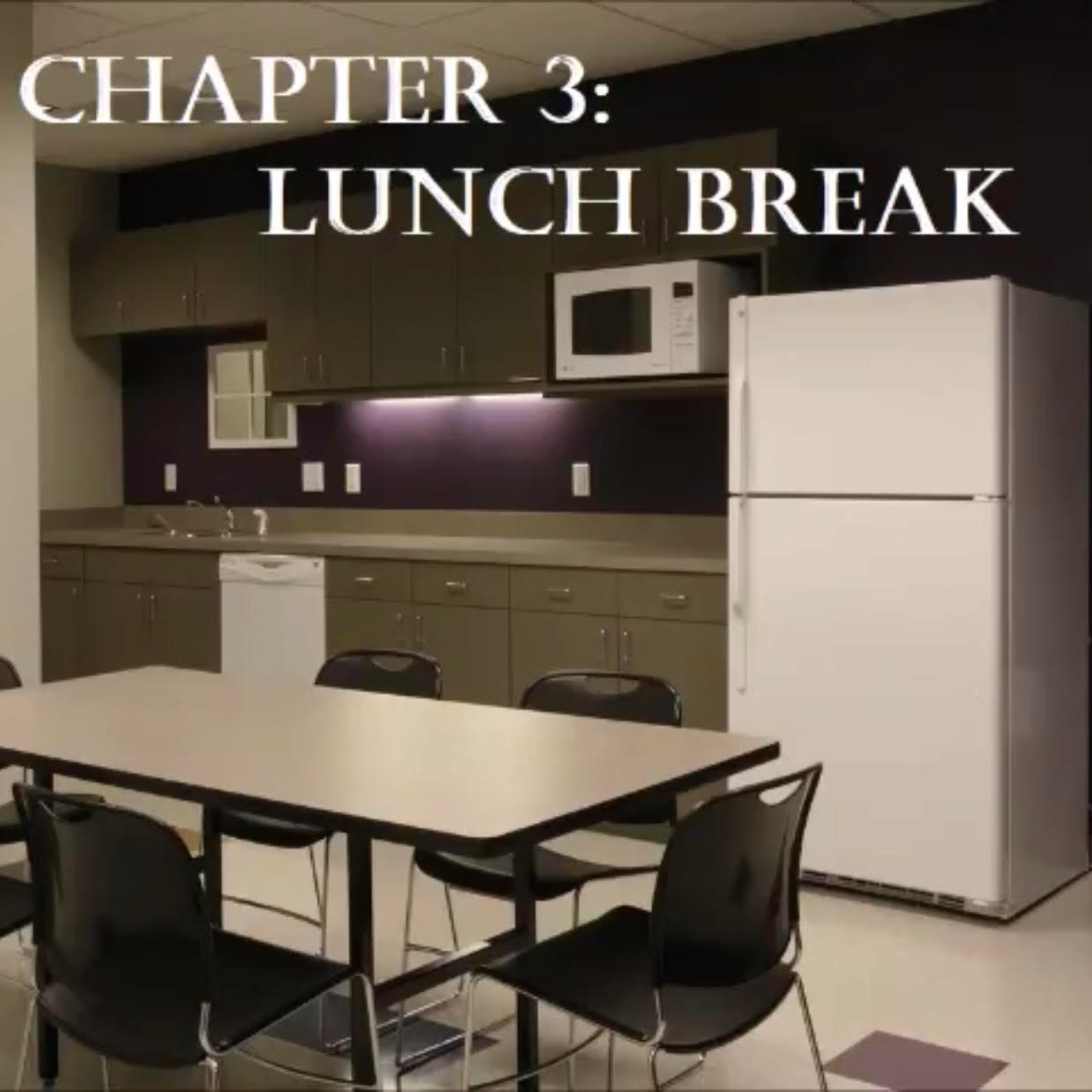 Chapter 3 | Lunch Break | episode artwork