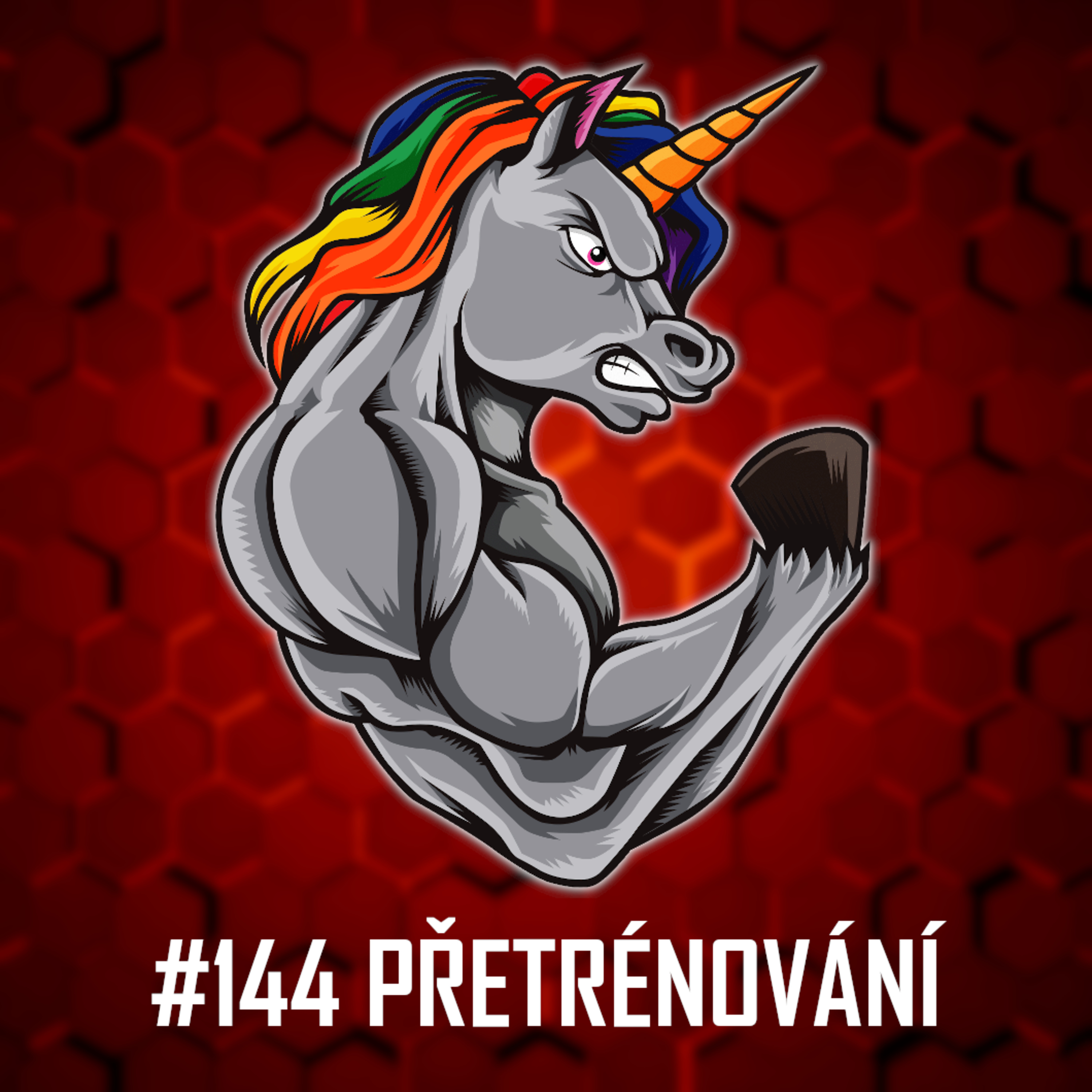 #144: Přetrénování - Máme se ho obávat? Jak tomuto stavu předejít? A mnohem více! episode artwork