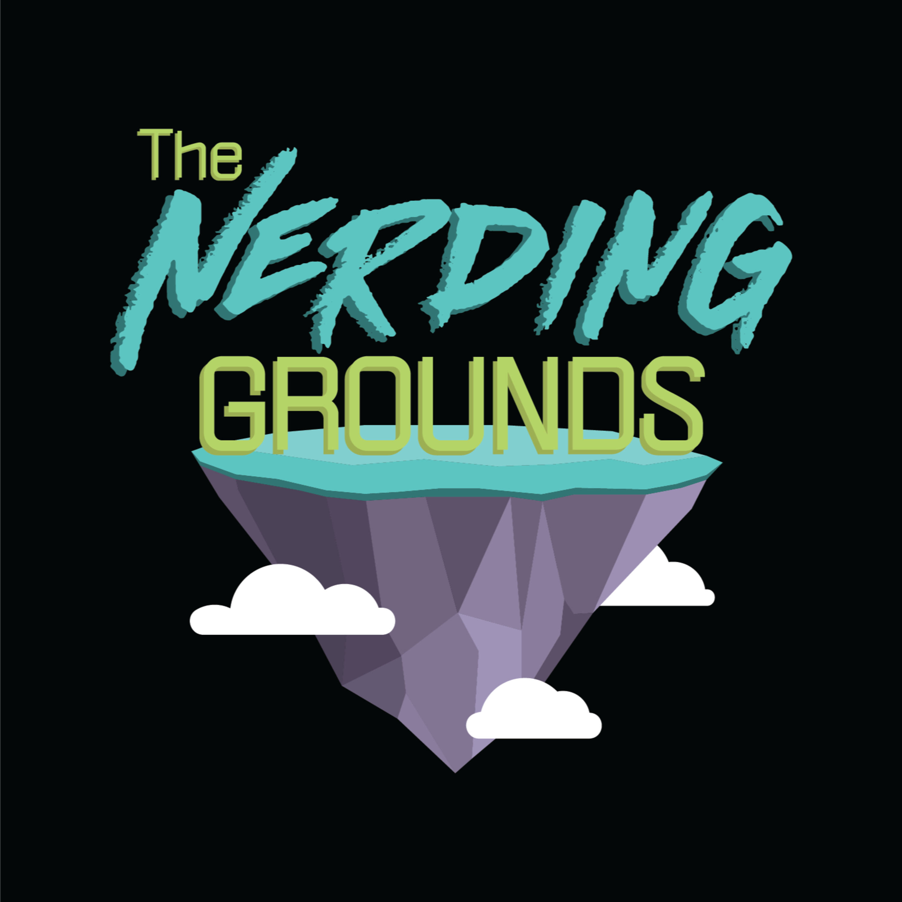 The Nerding Grounds Podcast