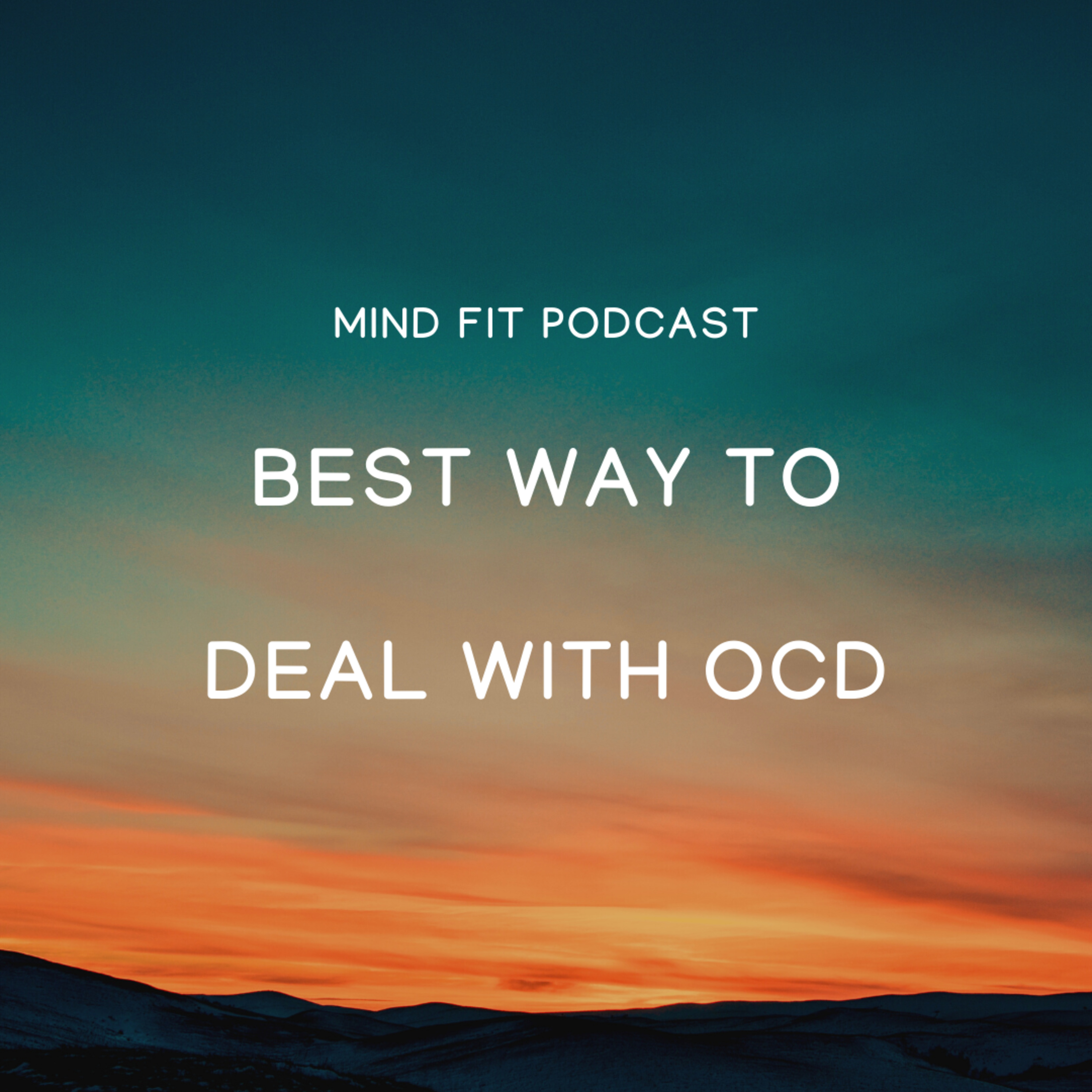 Best Way to Deal with OCD episode artwork