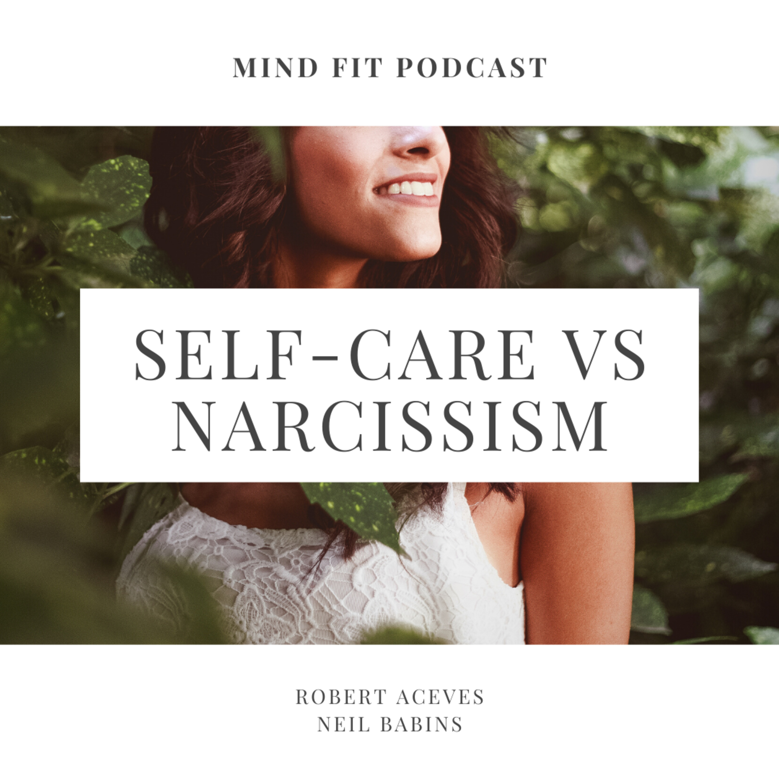 Self-Care Vs. Narcissism episode artwork