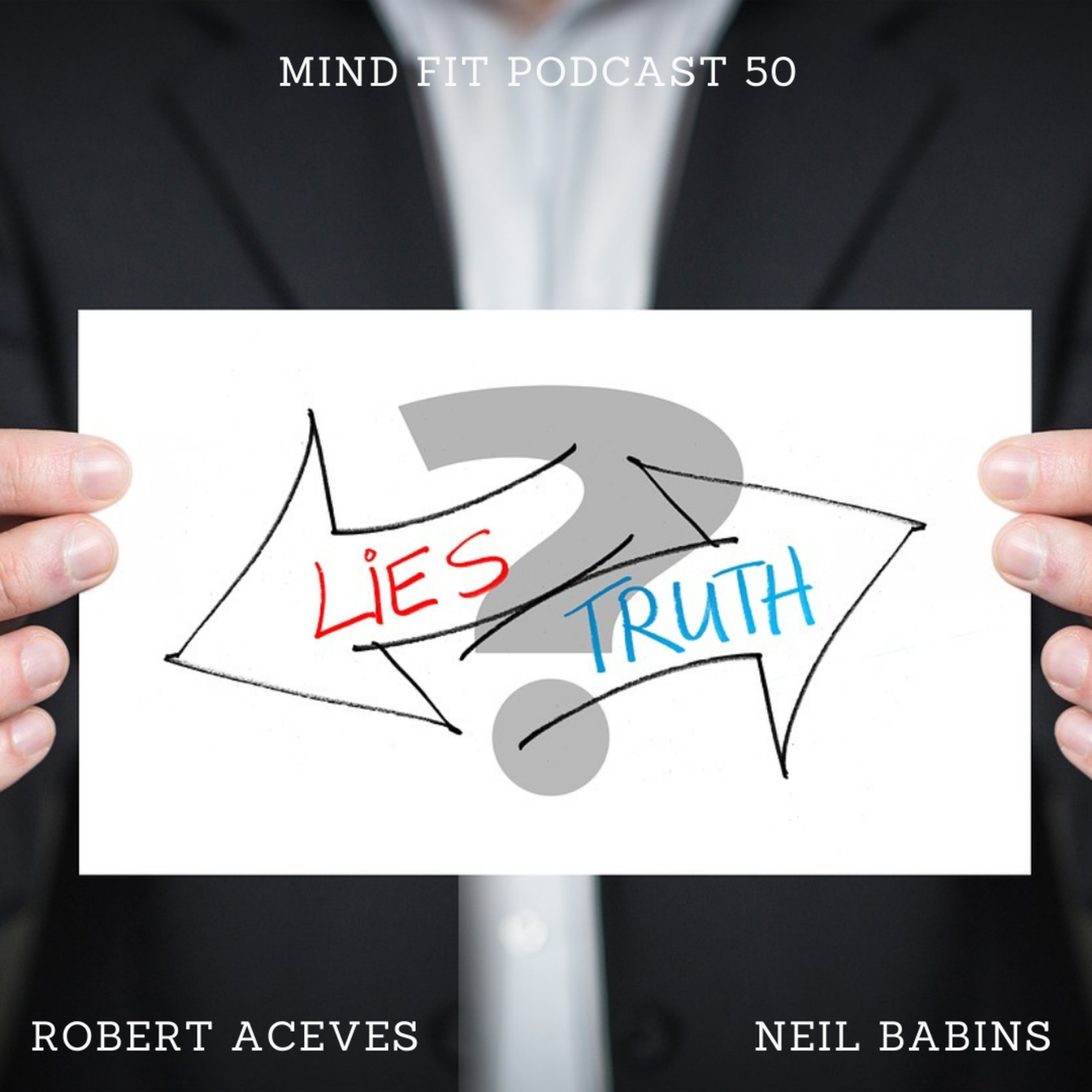 Truth & Lies Mind Fit S1 E50 episode artwork