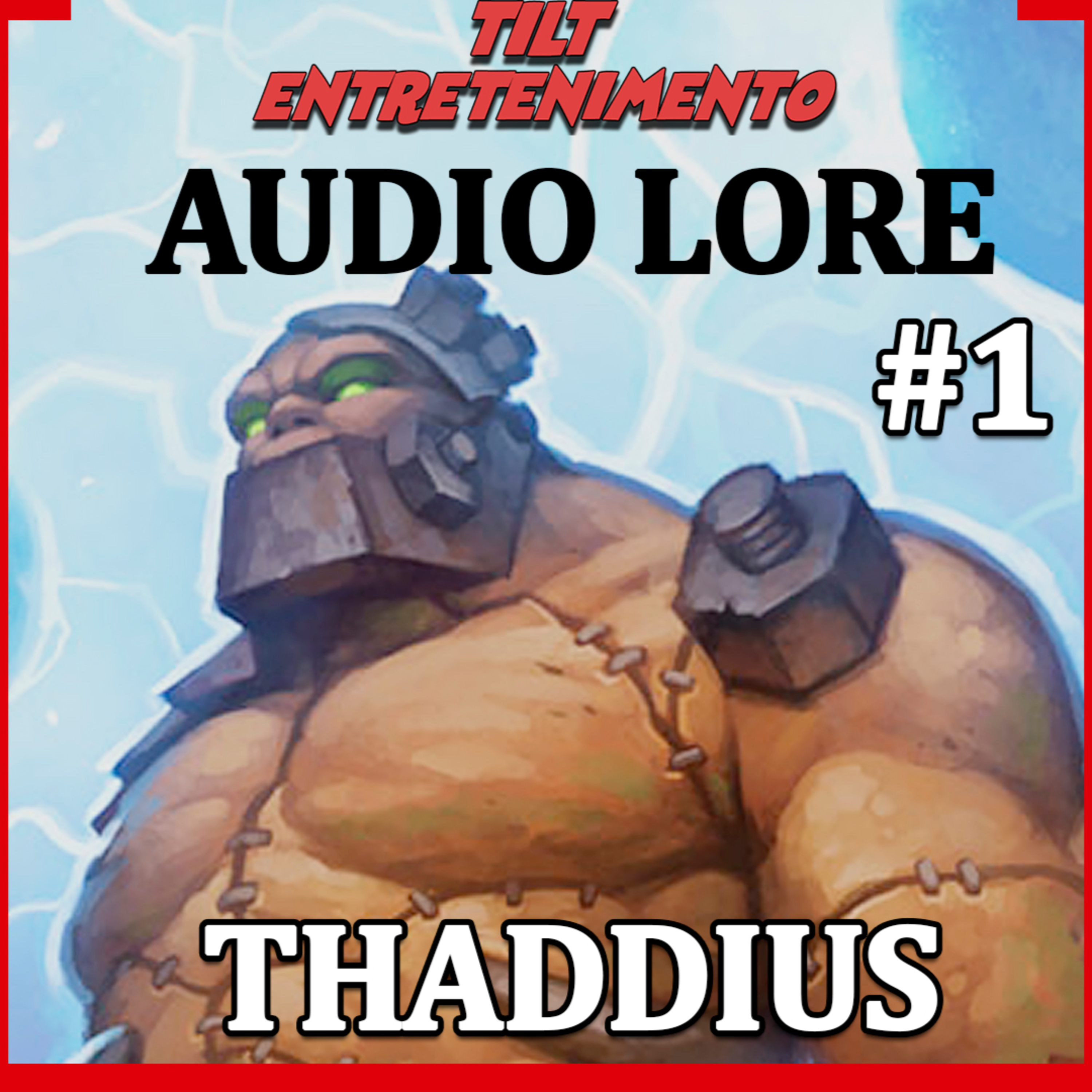 Audio Lore #1 - Thaddius