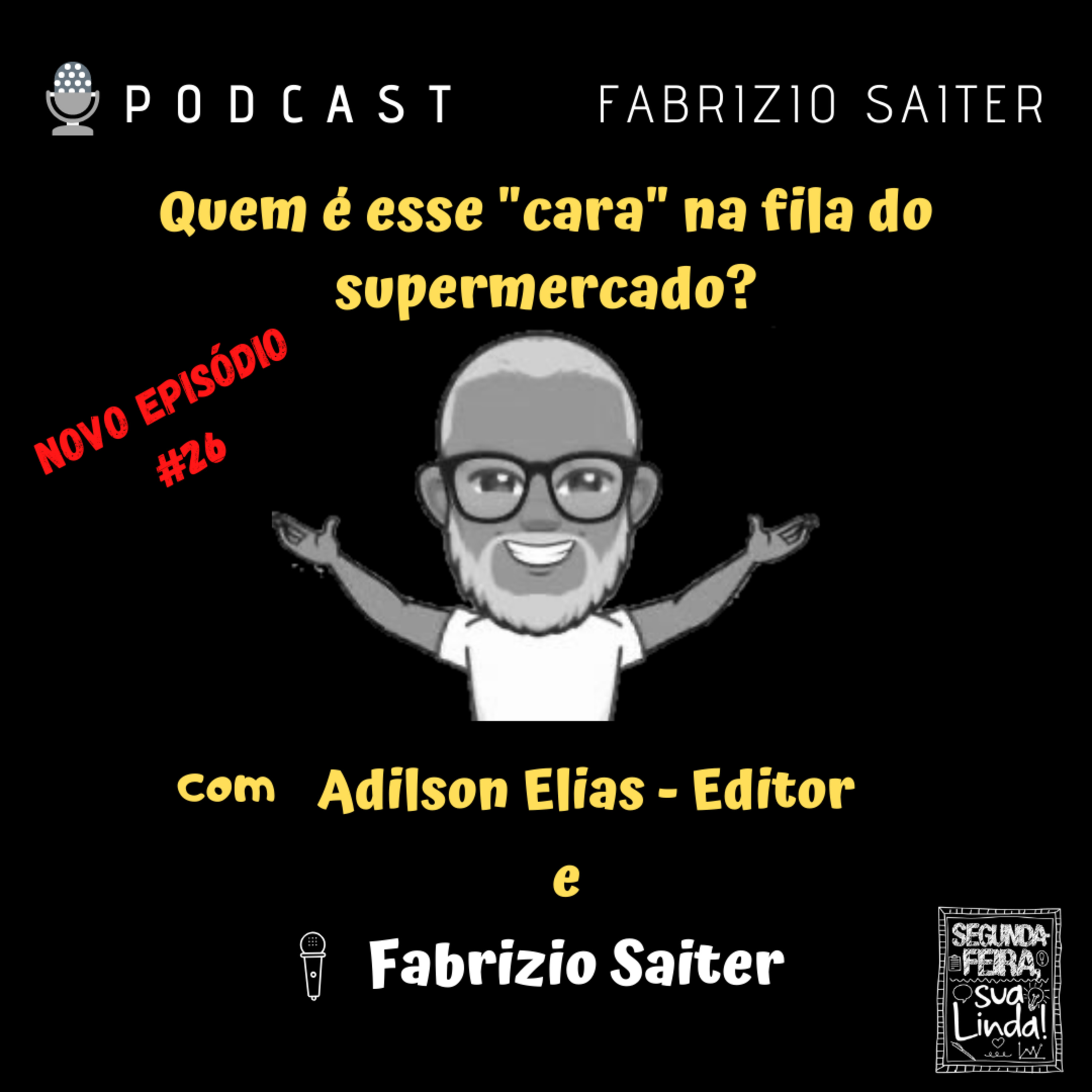 Segunda-feira sua linda!