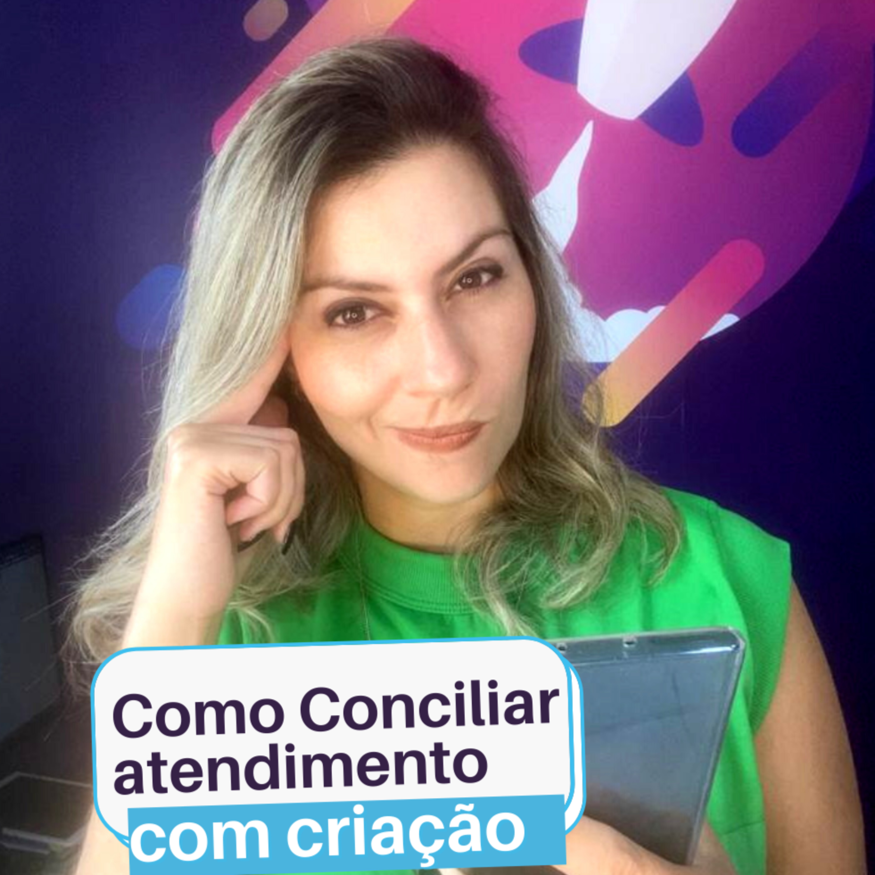 #3 Empreender e Mkt: Como conciliar o atendimento e criação e produtividade:
