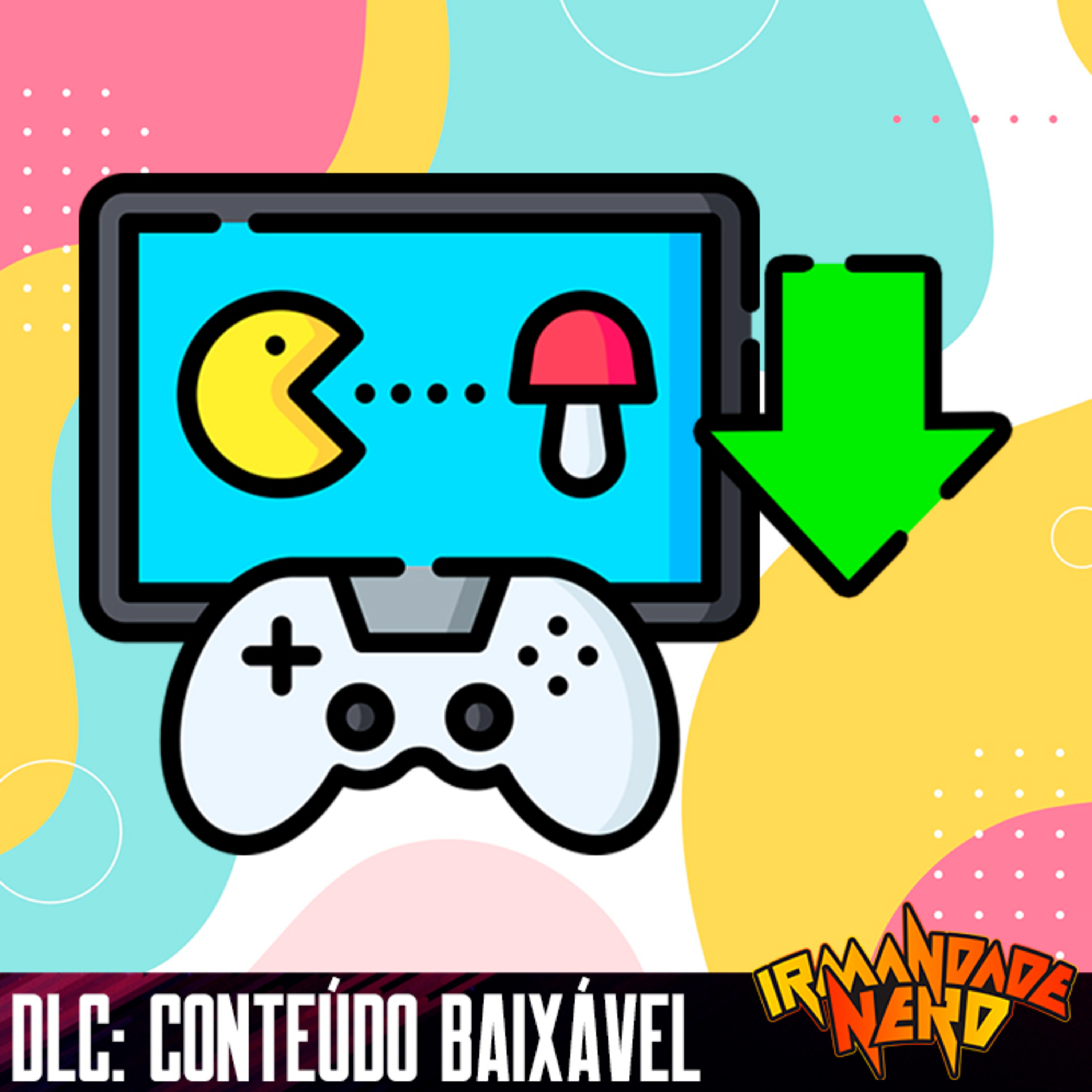 Irmandade Nerd Podcast