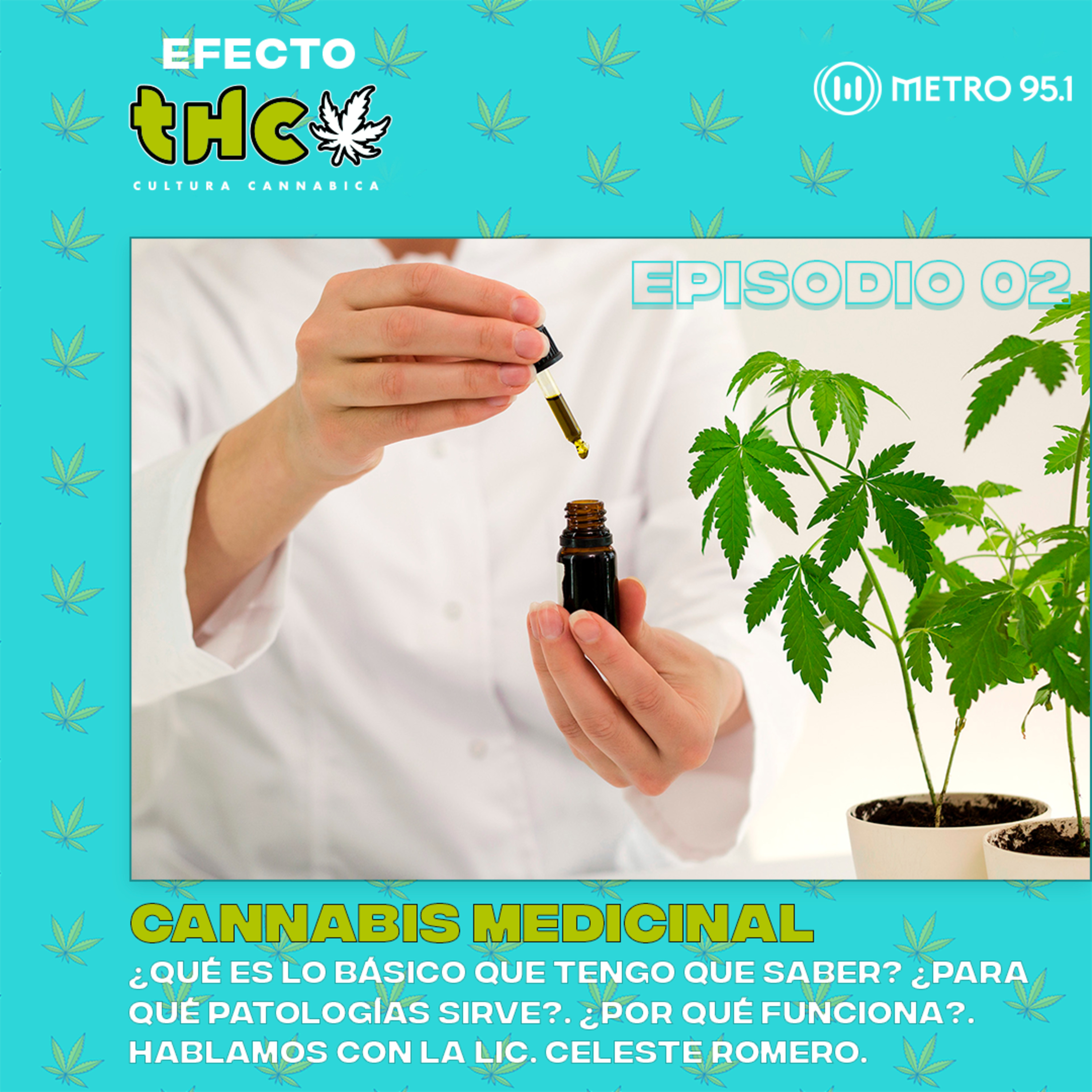 Cannabis medicinal: lo que tenés que saber | Dra. Celeste Romero