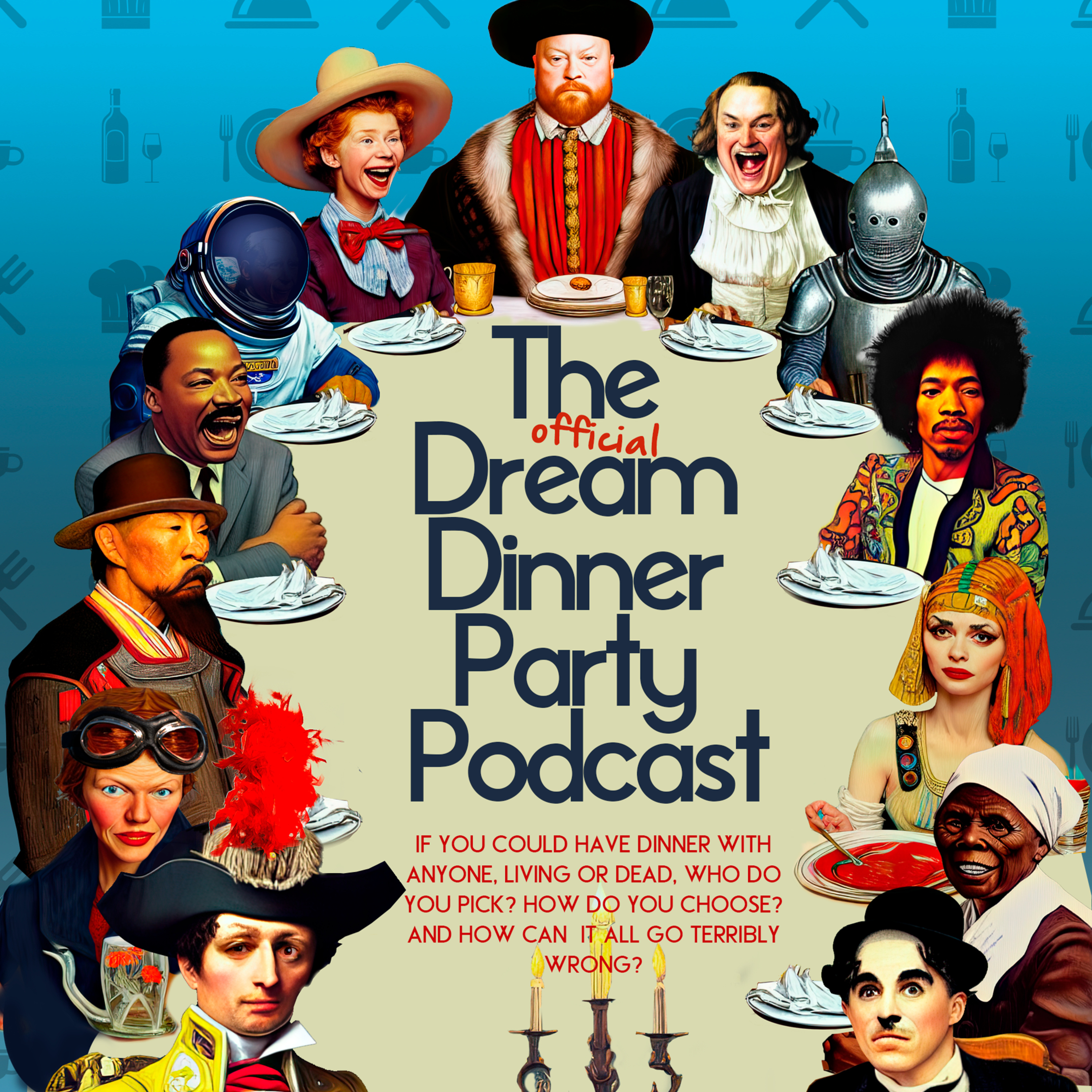 The Official Dream Dinner Party Podcast