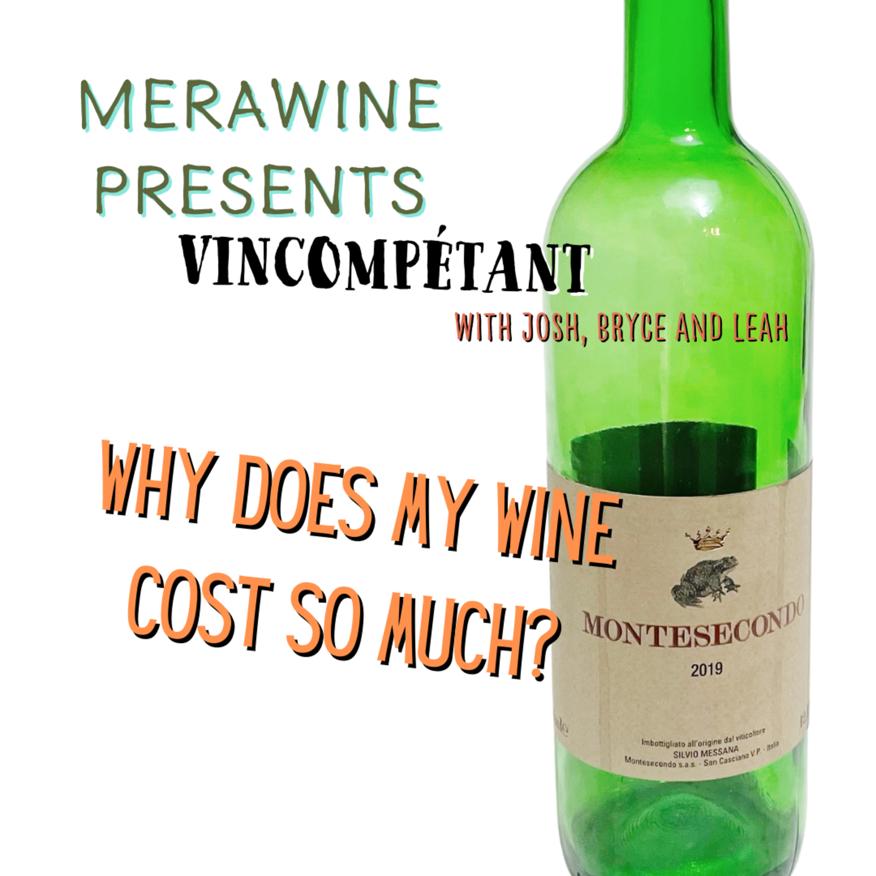 Merawine Presents Vincompétant with Bryce, Josh and Leah