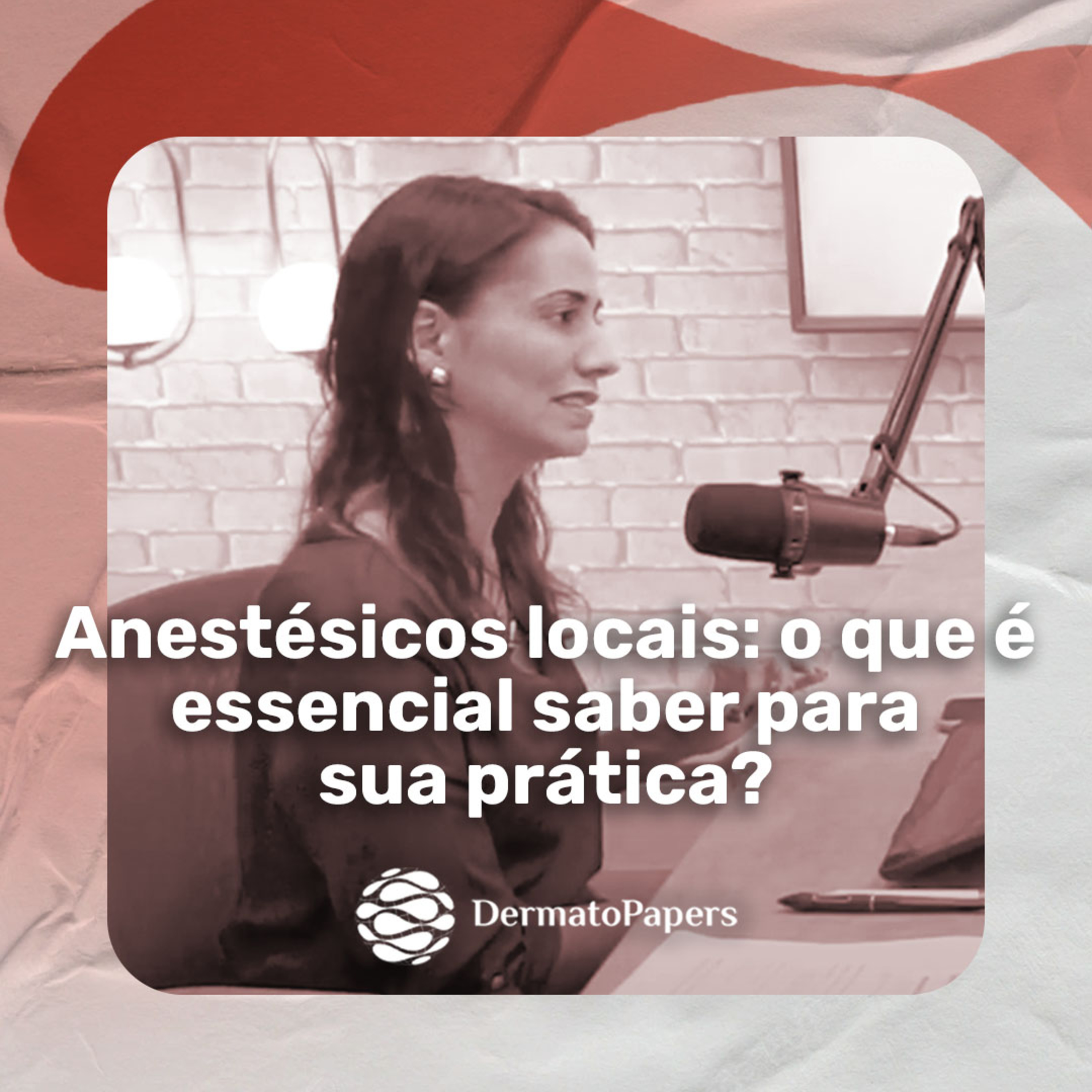 #015-Anestésicos locais: o que é essencial saber para sua prática?  episode artwork