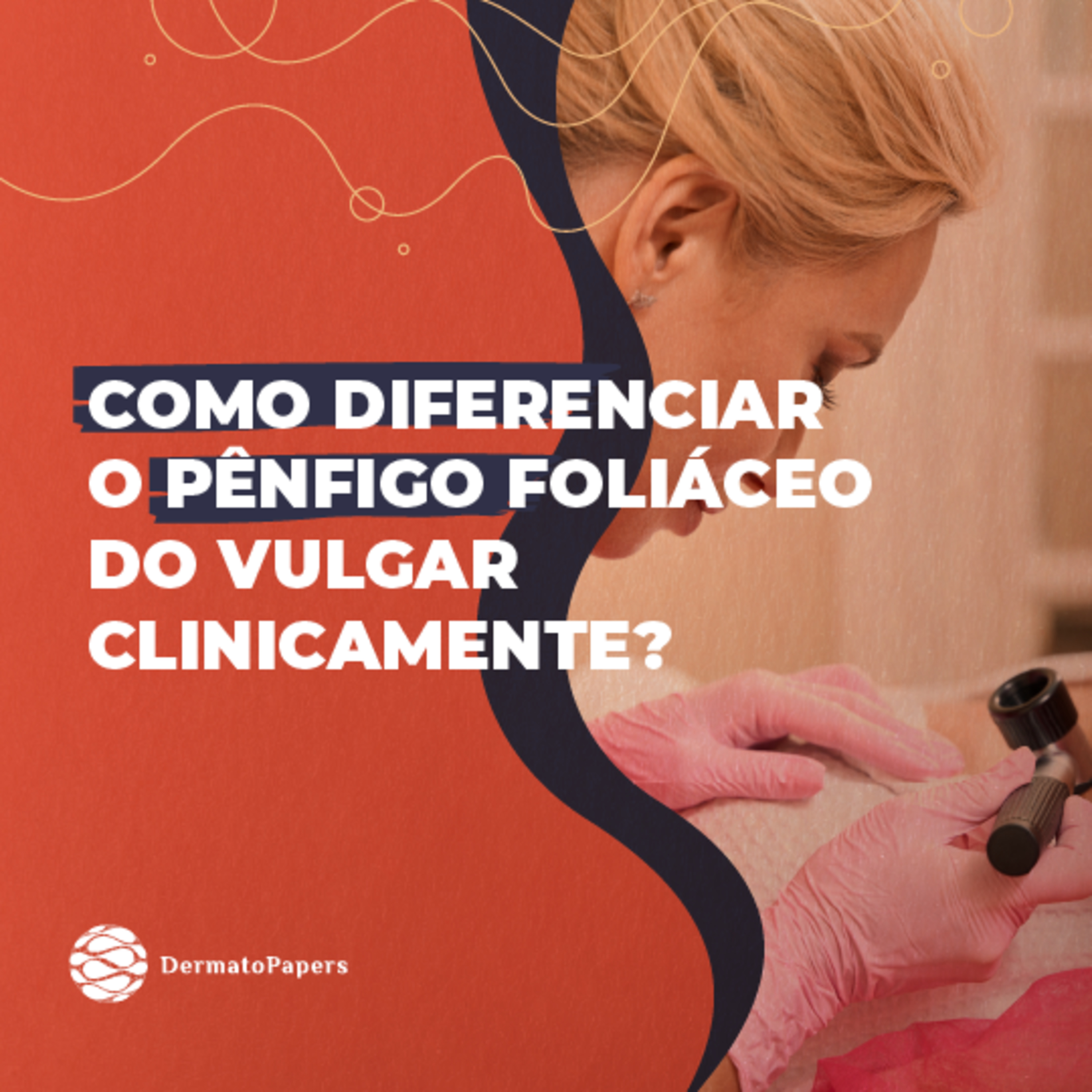 #145-Como diferenciar o pênfigo foliáceo do vulgar clinicamente? episode artwork