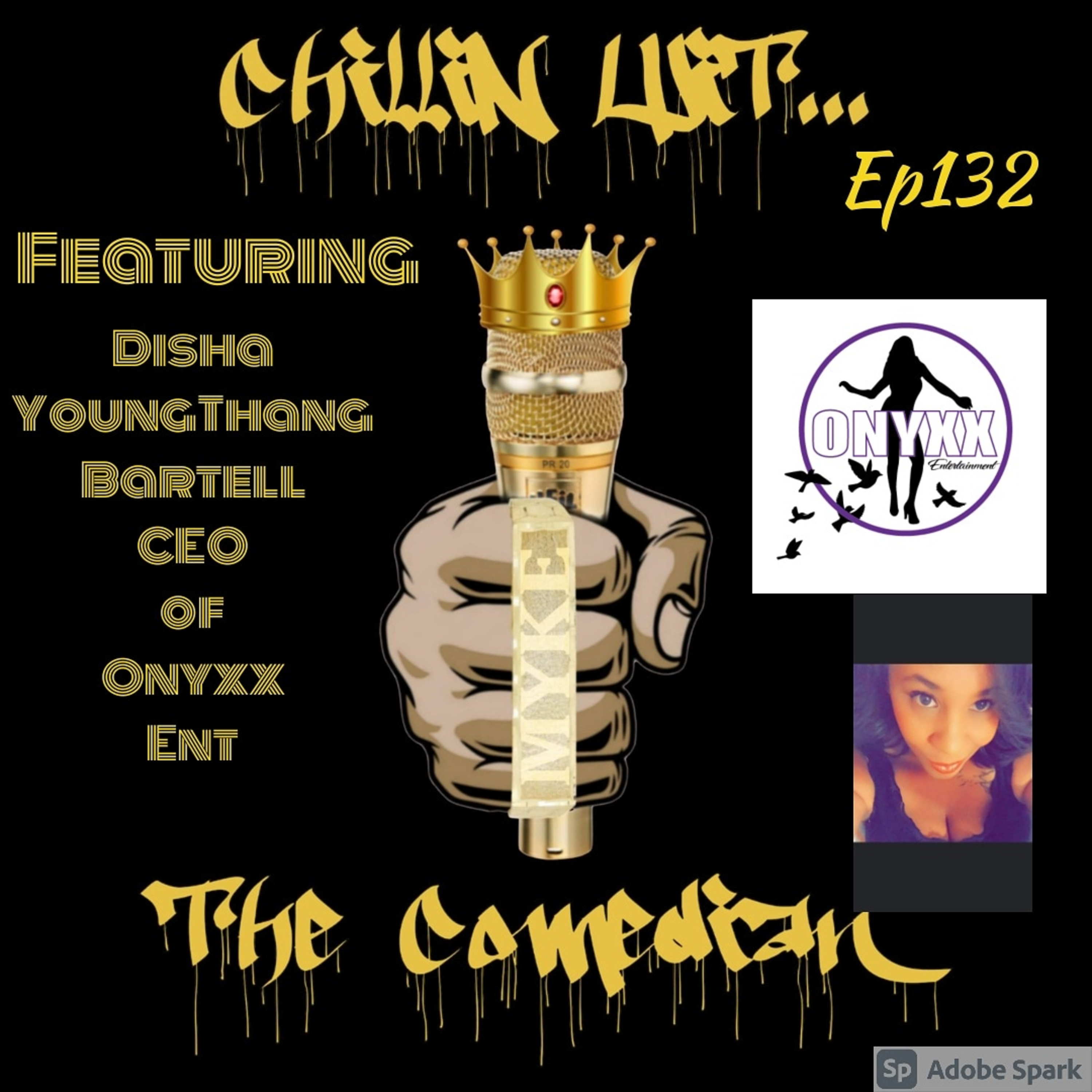 🔥🔥CHiLLiN WiT. . ⭐Myke The Comedian⭐ 🚨Ep.32🚨