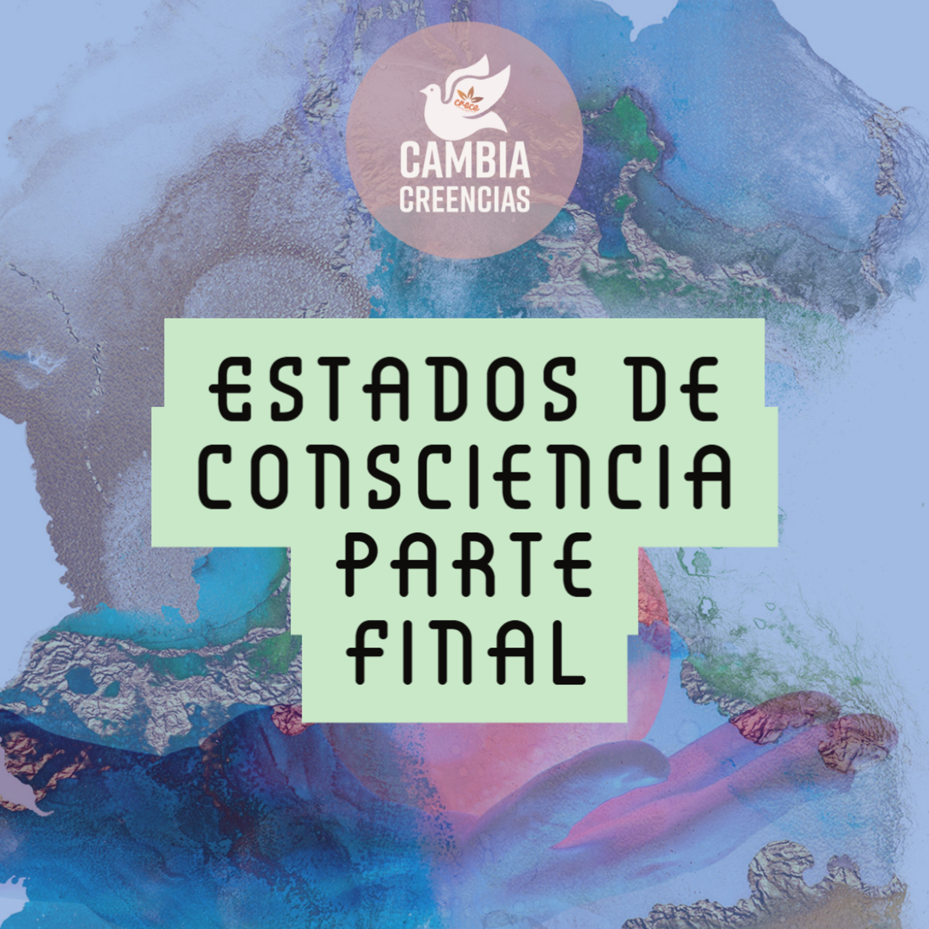 Estados de consciencia parte final