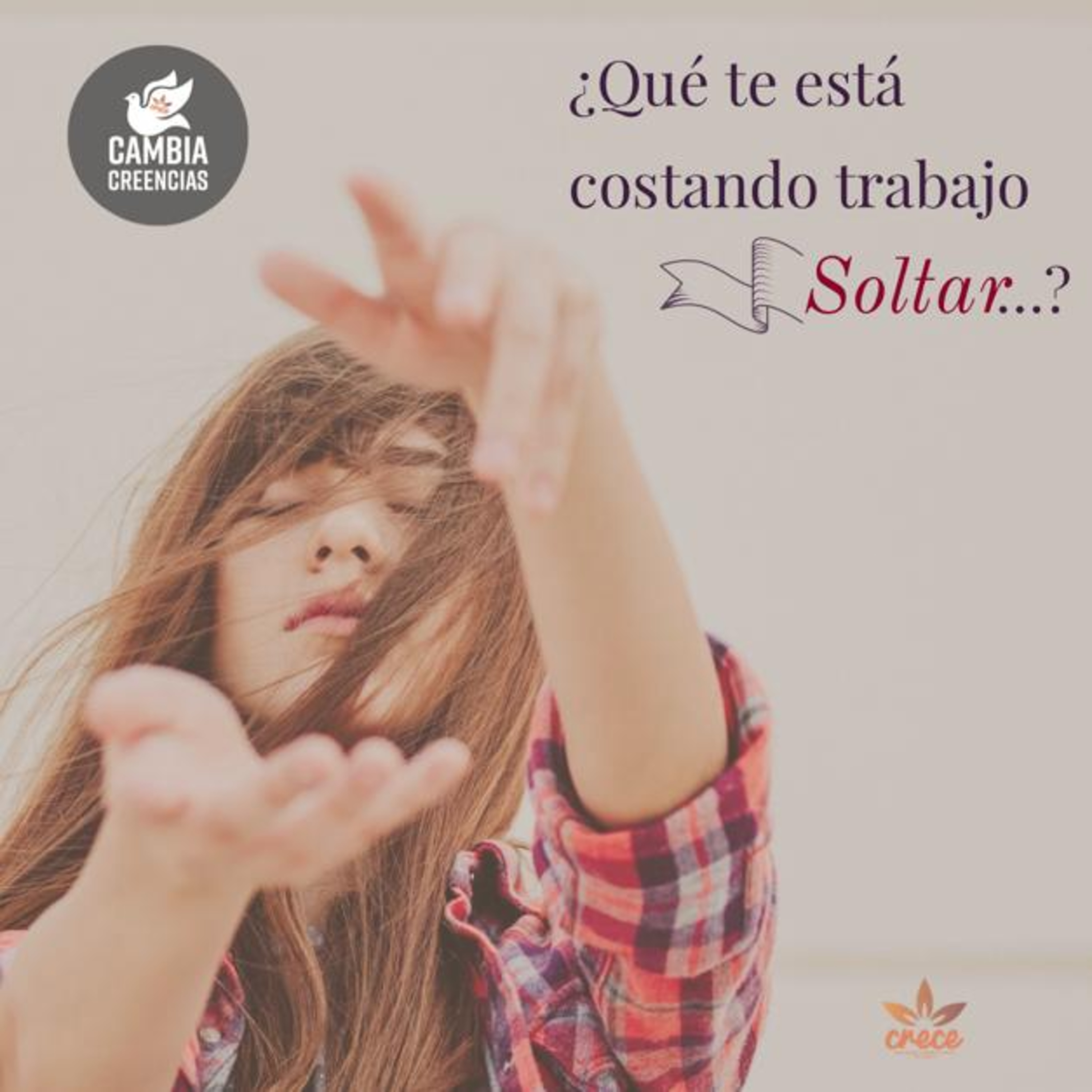 ¿Qué te está costando trabajo Soltar……?