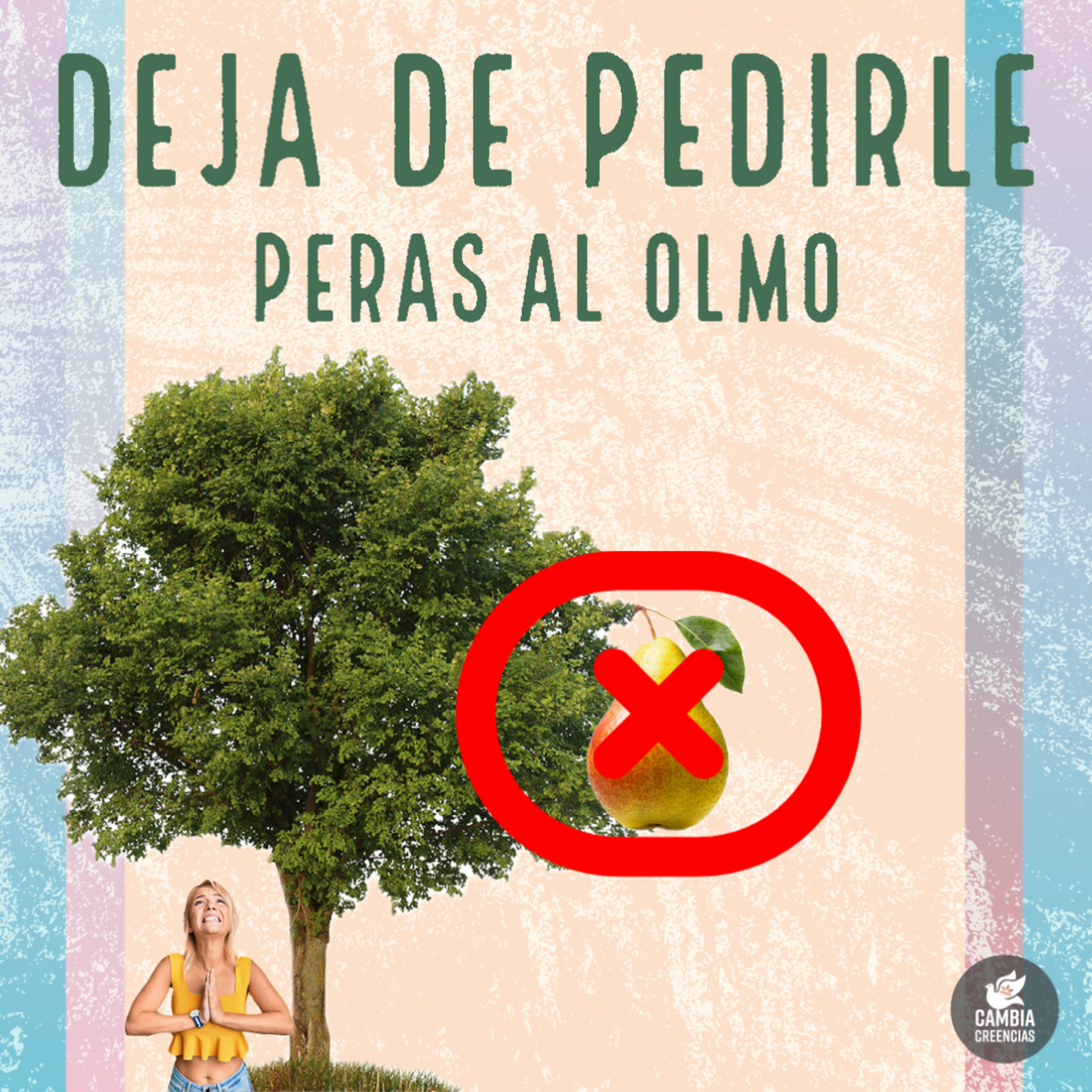 Deja de pedirle peras al 🌳 olmo