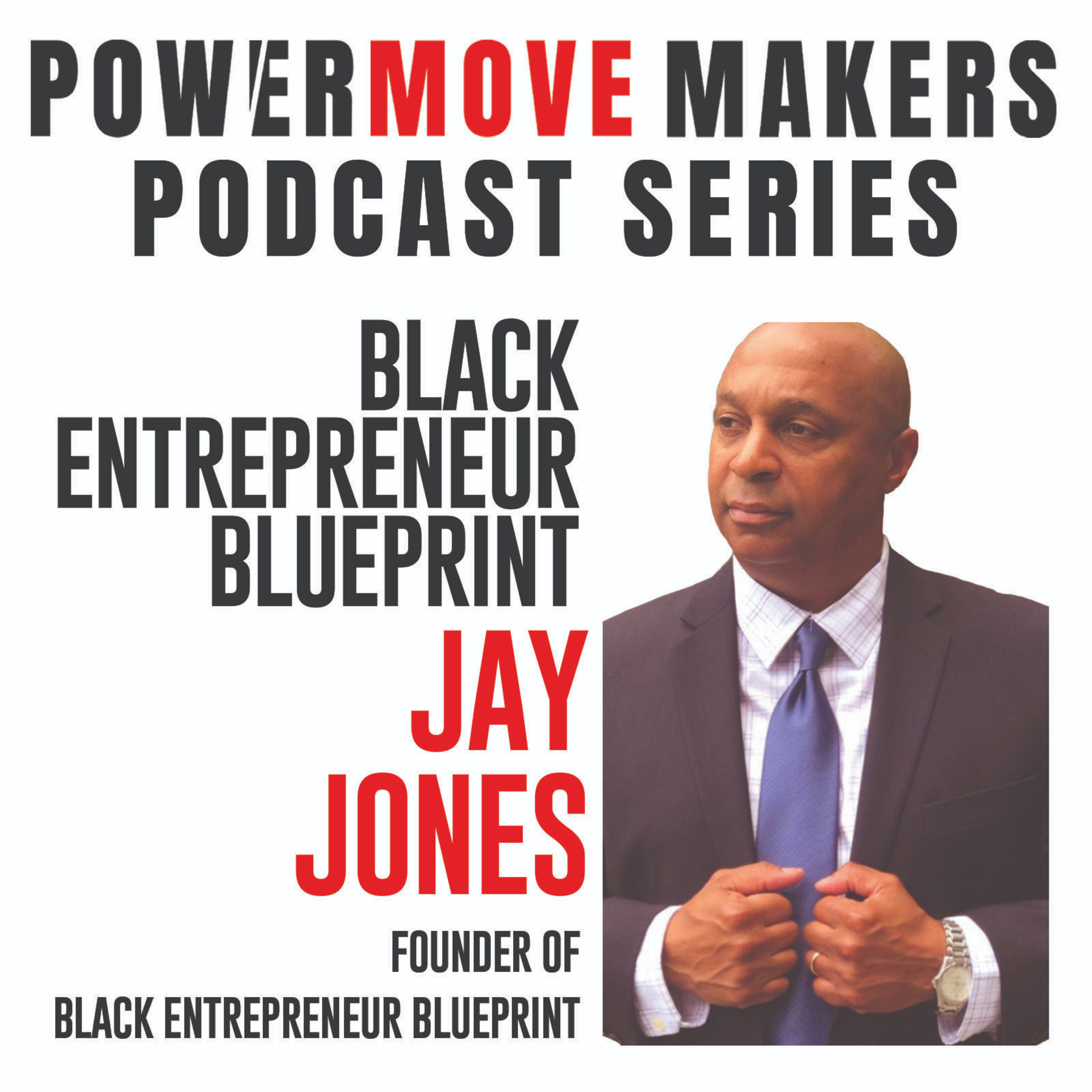 PowerMove Makers - NEW INTERVIEWS EVERY TUESDAY 2 PM EST