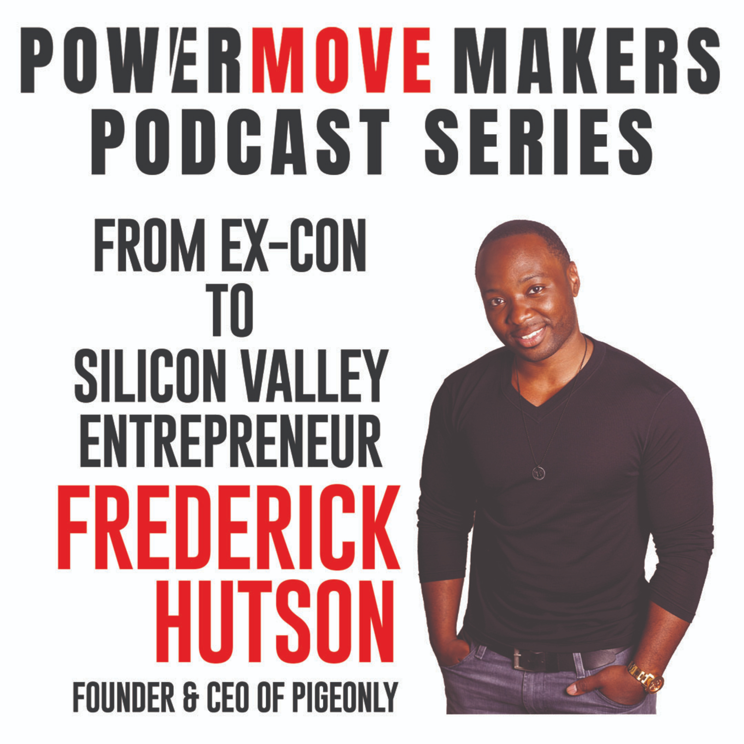 PowerMove Makers - NEW INTERVIEWS EVERY TUESDAY 2 PM EST