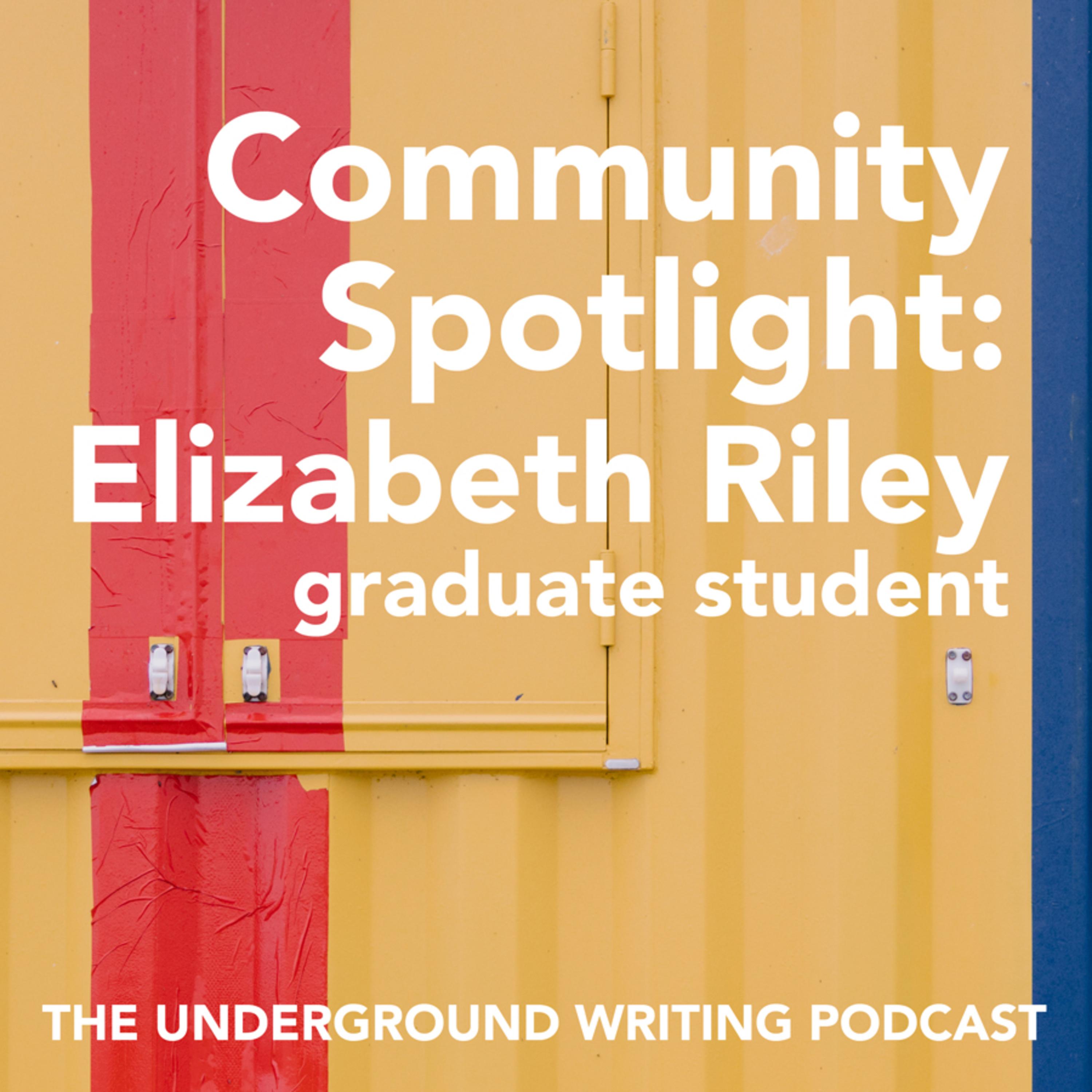 Community Spotlight: Elizabeth Riley, graduate student