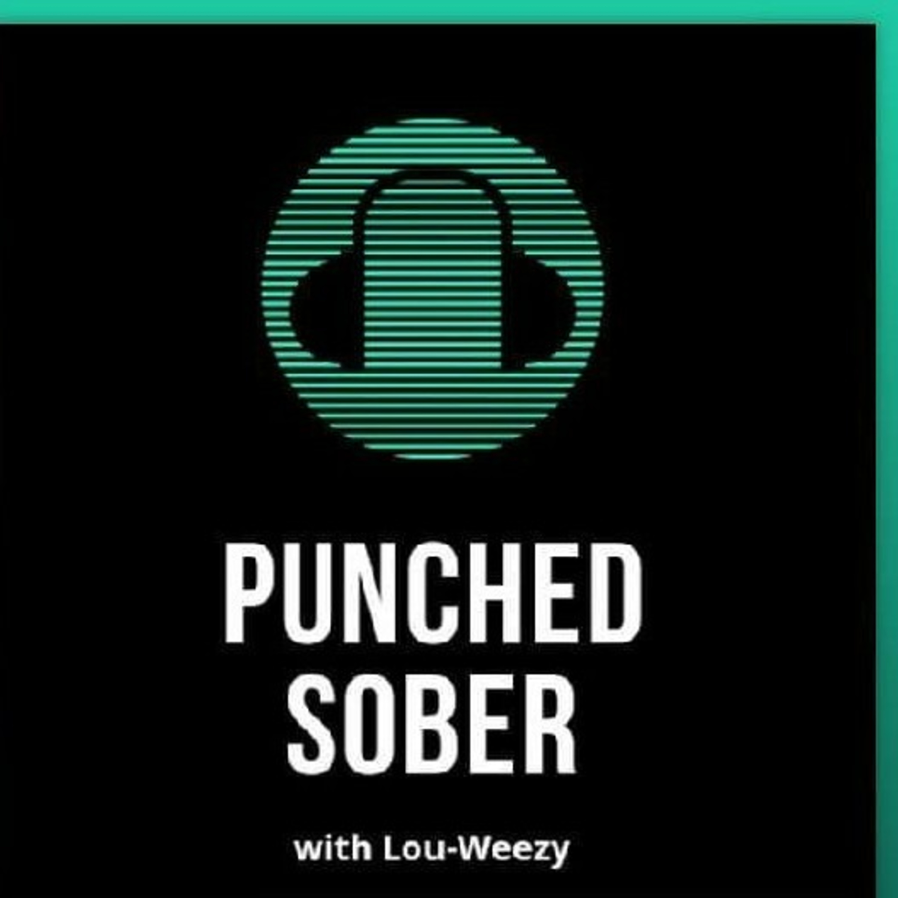 Punched Sober With Lou-Weezy