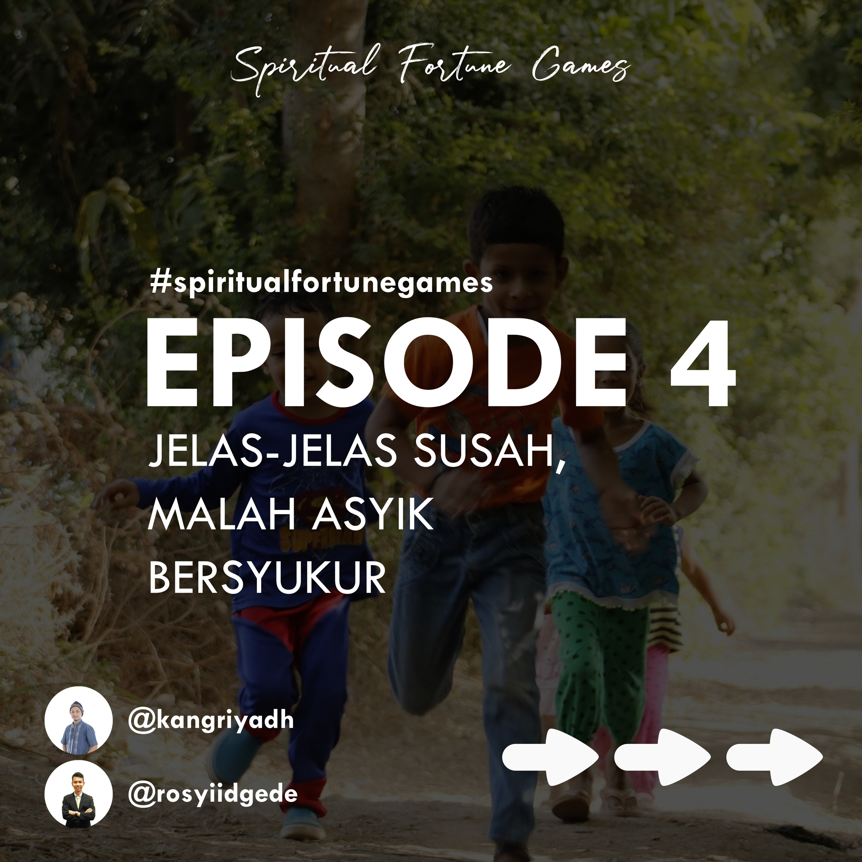 #4 Jelas-Jelas Susah, Malah Asyik Bersyukur