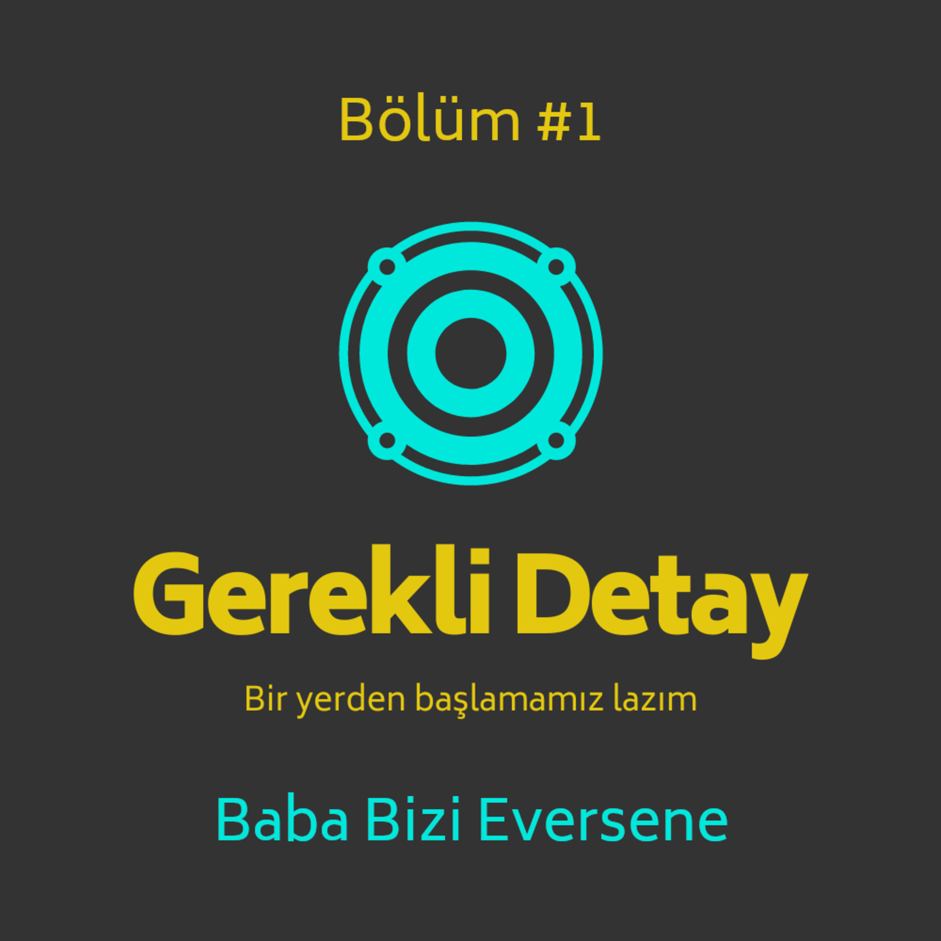 Gerekli Detay