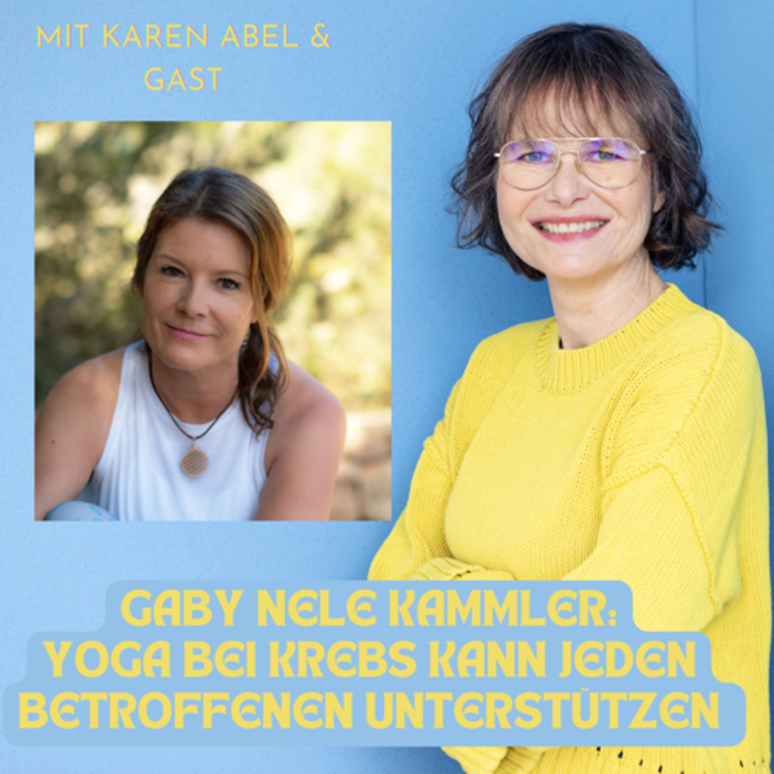 Der 119. Talk: Gaby Nele Kammler: " Yoga bei Krebs" 