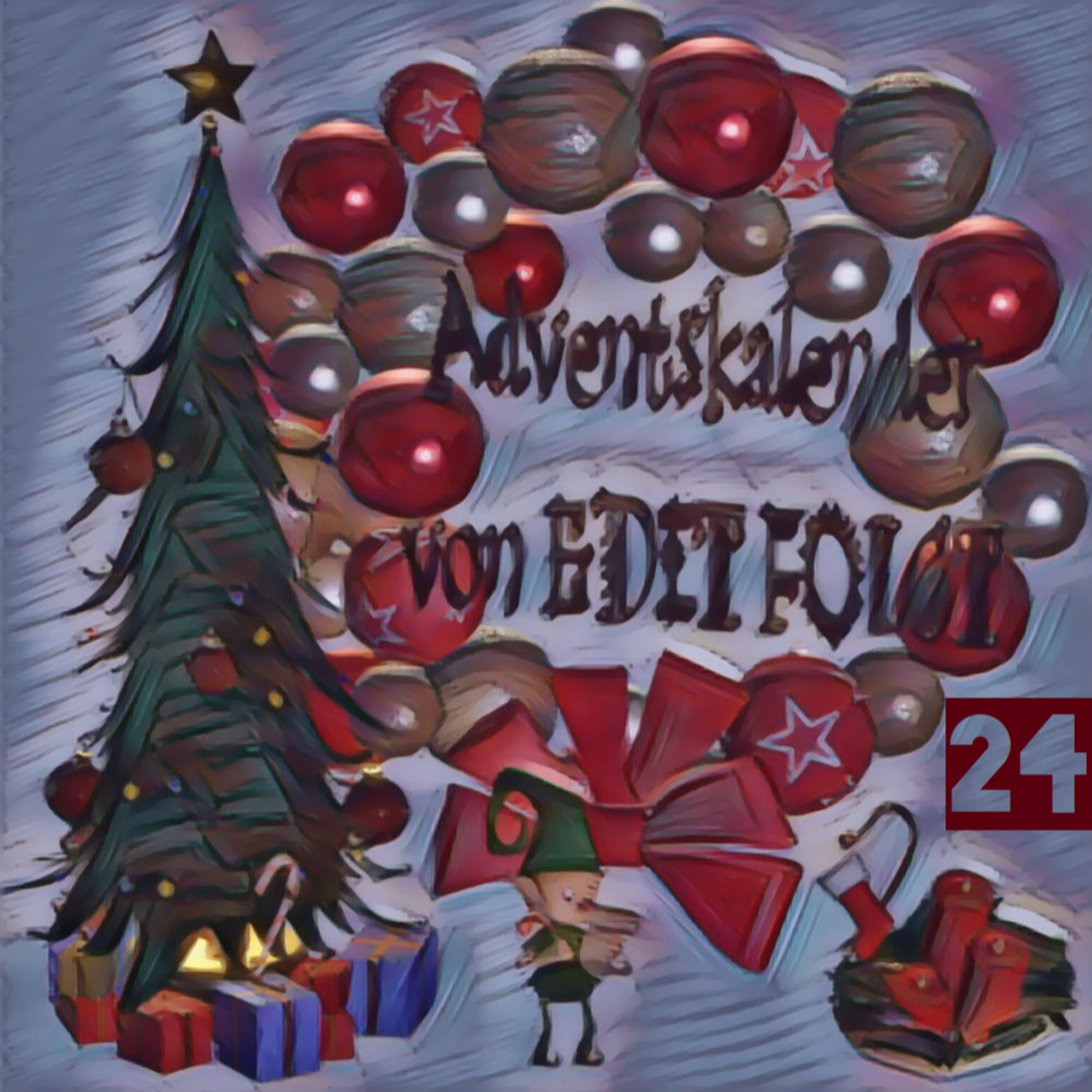 Tag24 des Edit Folgt Adventskalender episode artwork