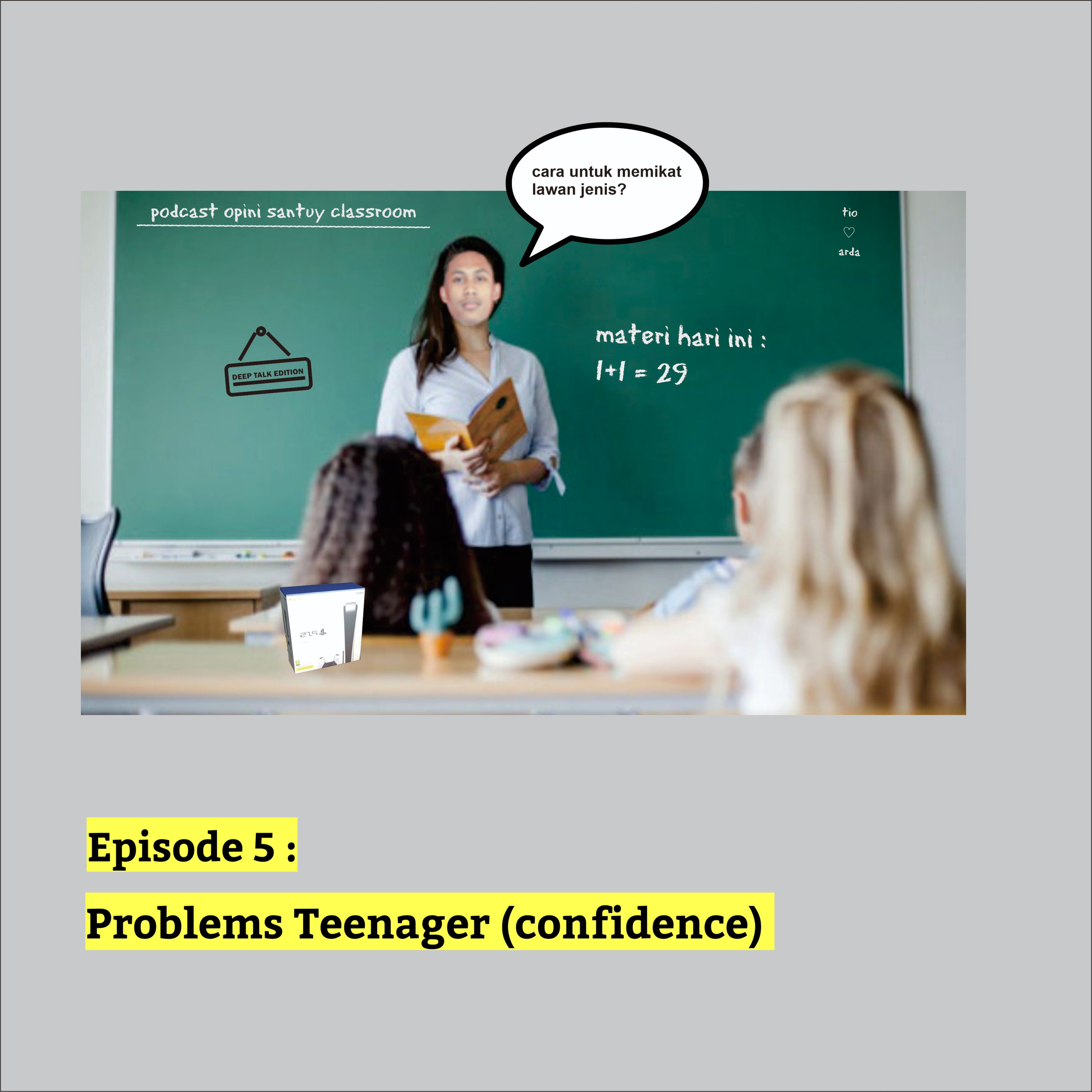 Episode 5 — Problems Teenager (confidence) episode artwork