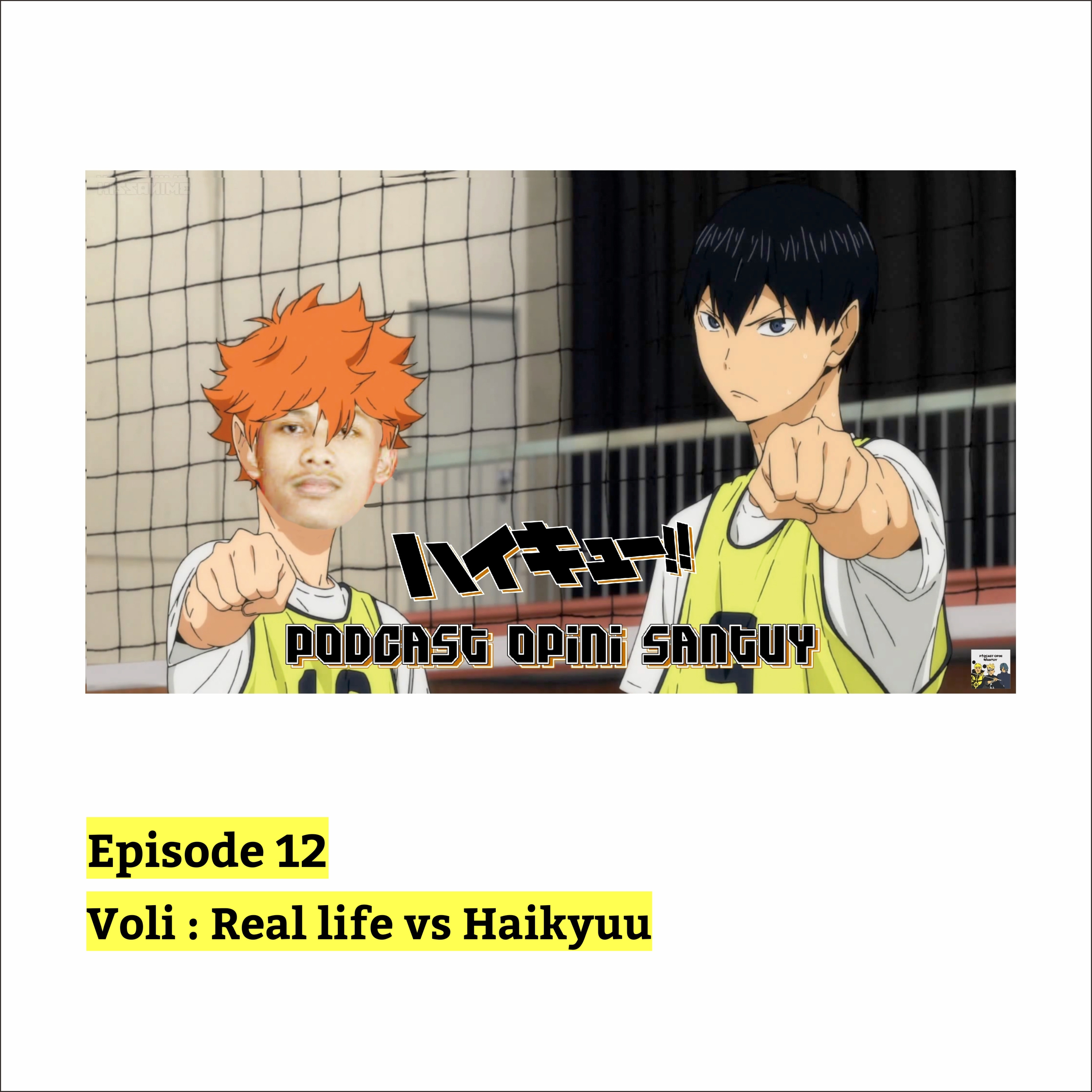 Episode 12 — Voli : Real life vs Haikyuu episode artwork