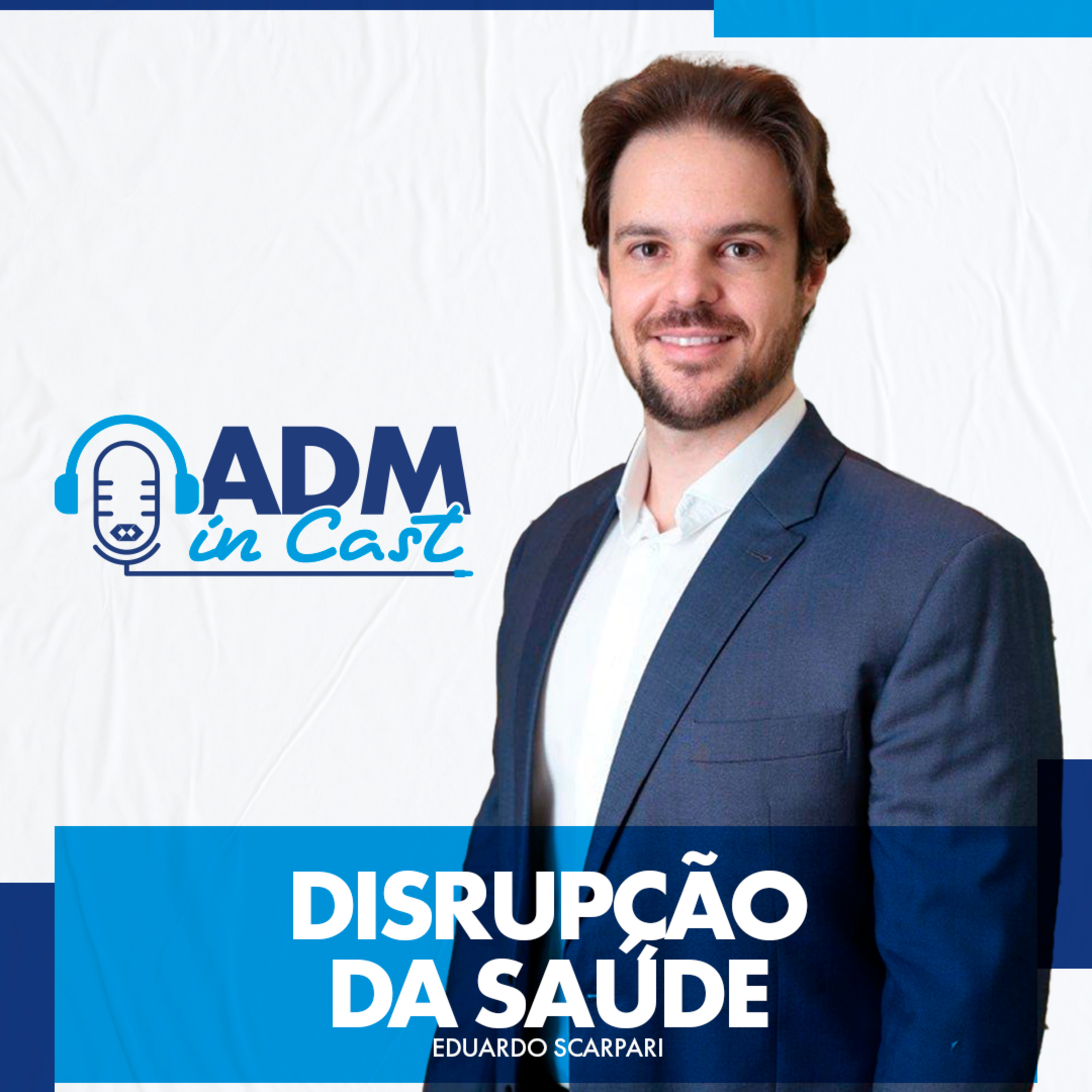 O mercado das healthtechs - disrupção da saúde | Eduardo Scarpari episode artwork