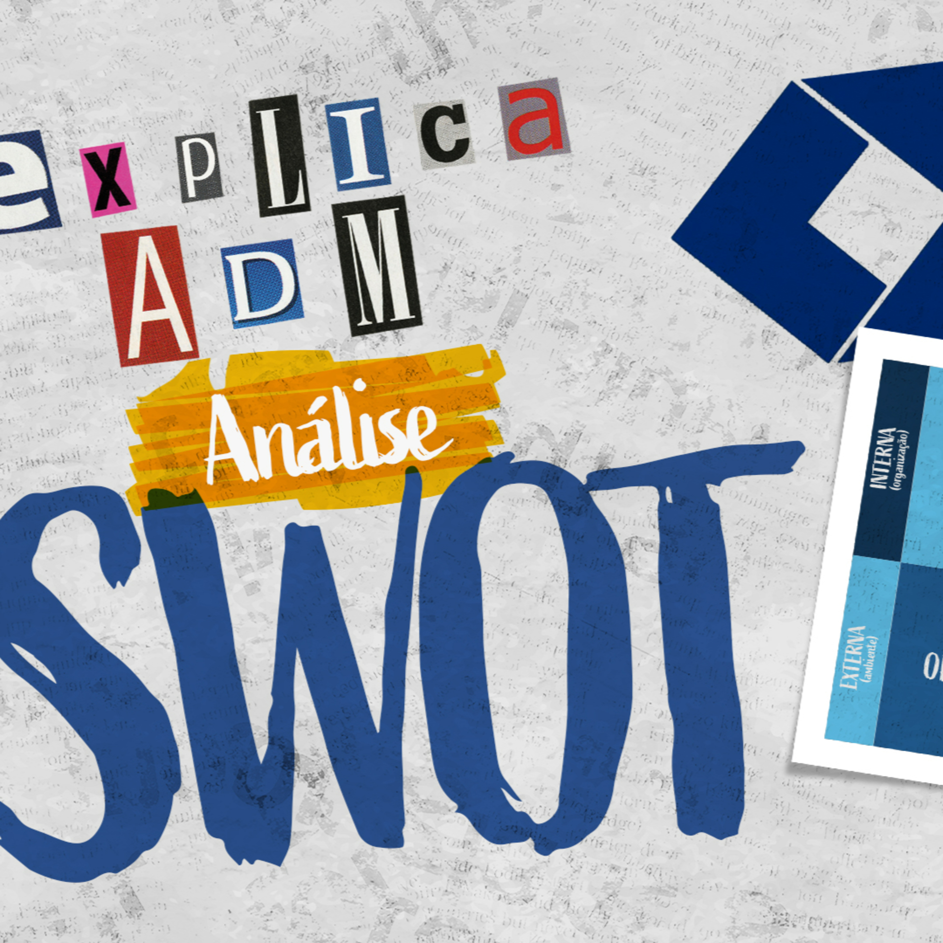 O que é SWOT? | EXPLICA ADM #1 episode artwork