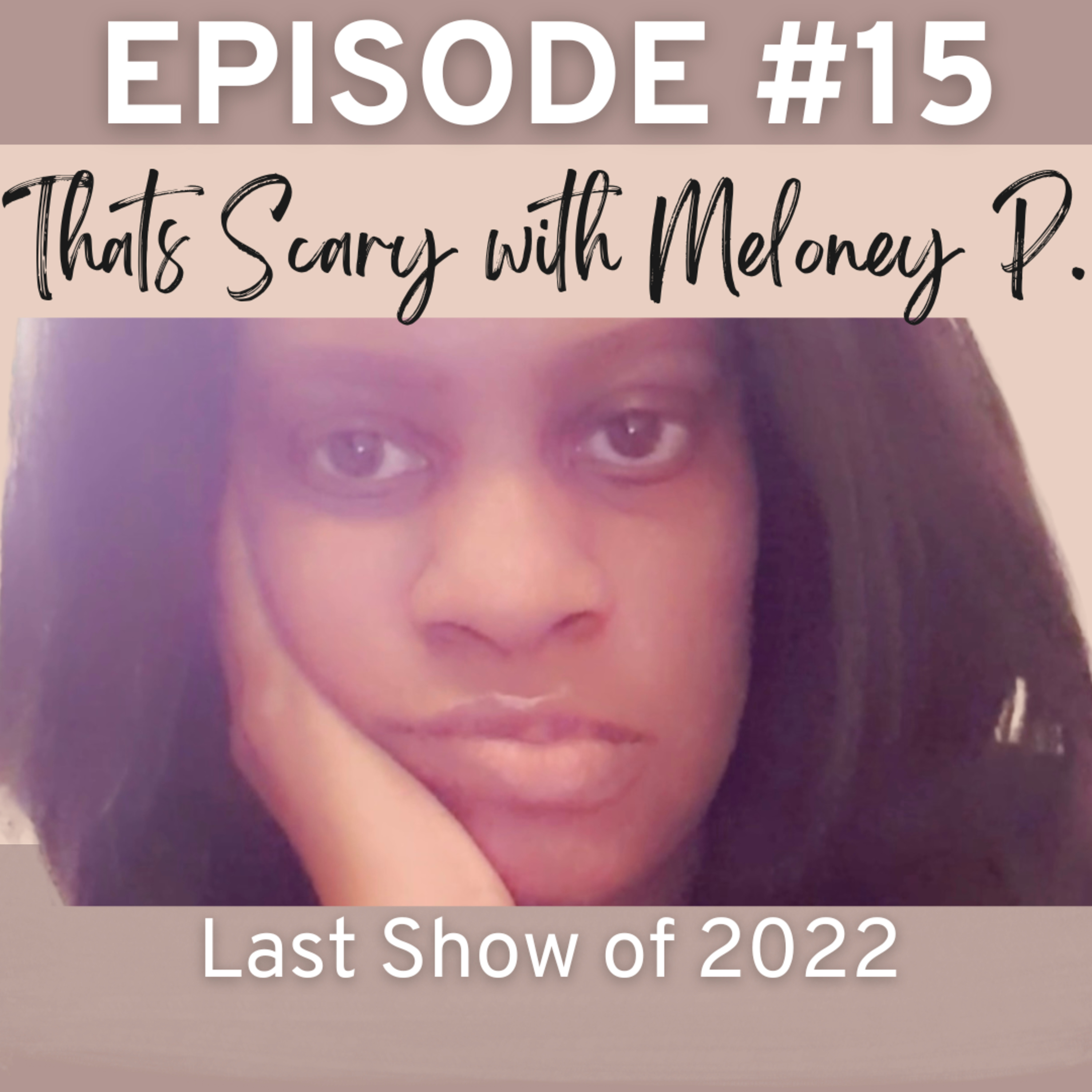 Episode #15: I'm All Alone Now! ...Last Show of 2022 episode artwork