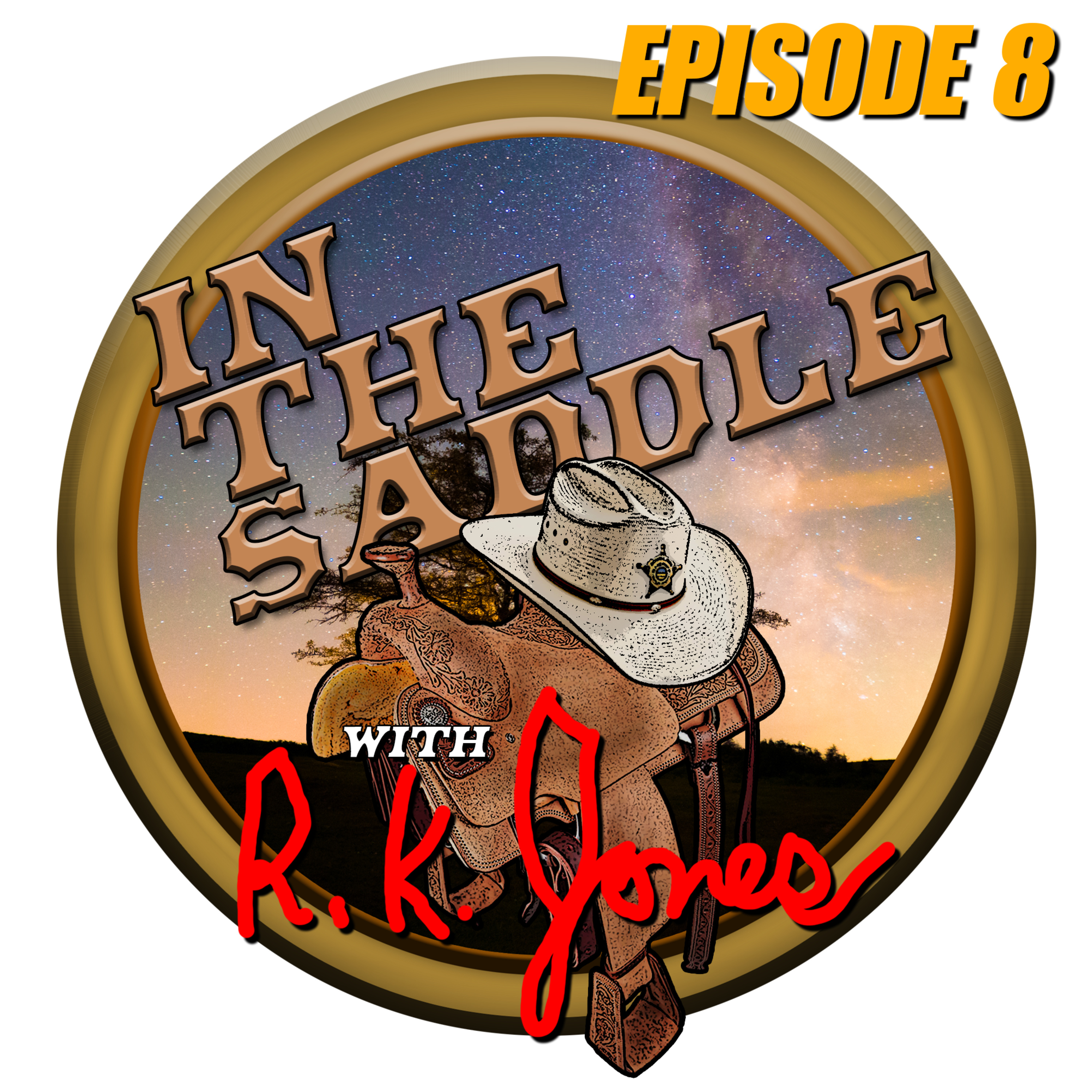 In The Saddle With Sheriff Richard K. Jones
