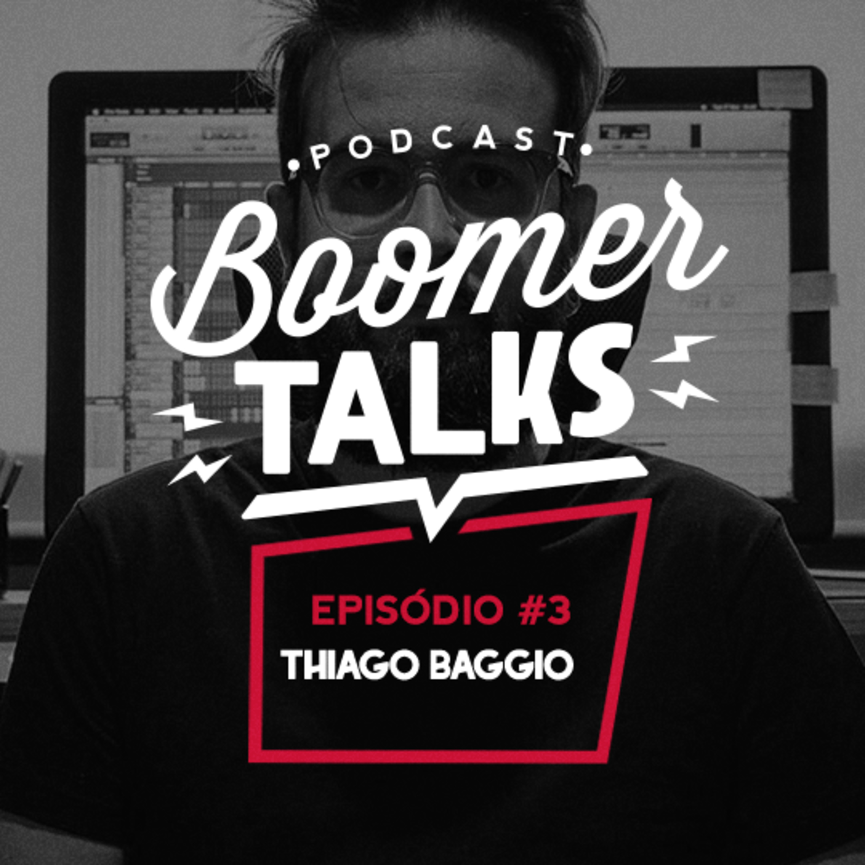 EP 003 - Thiago Baggio