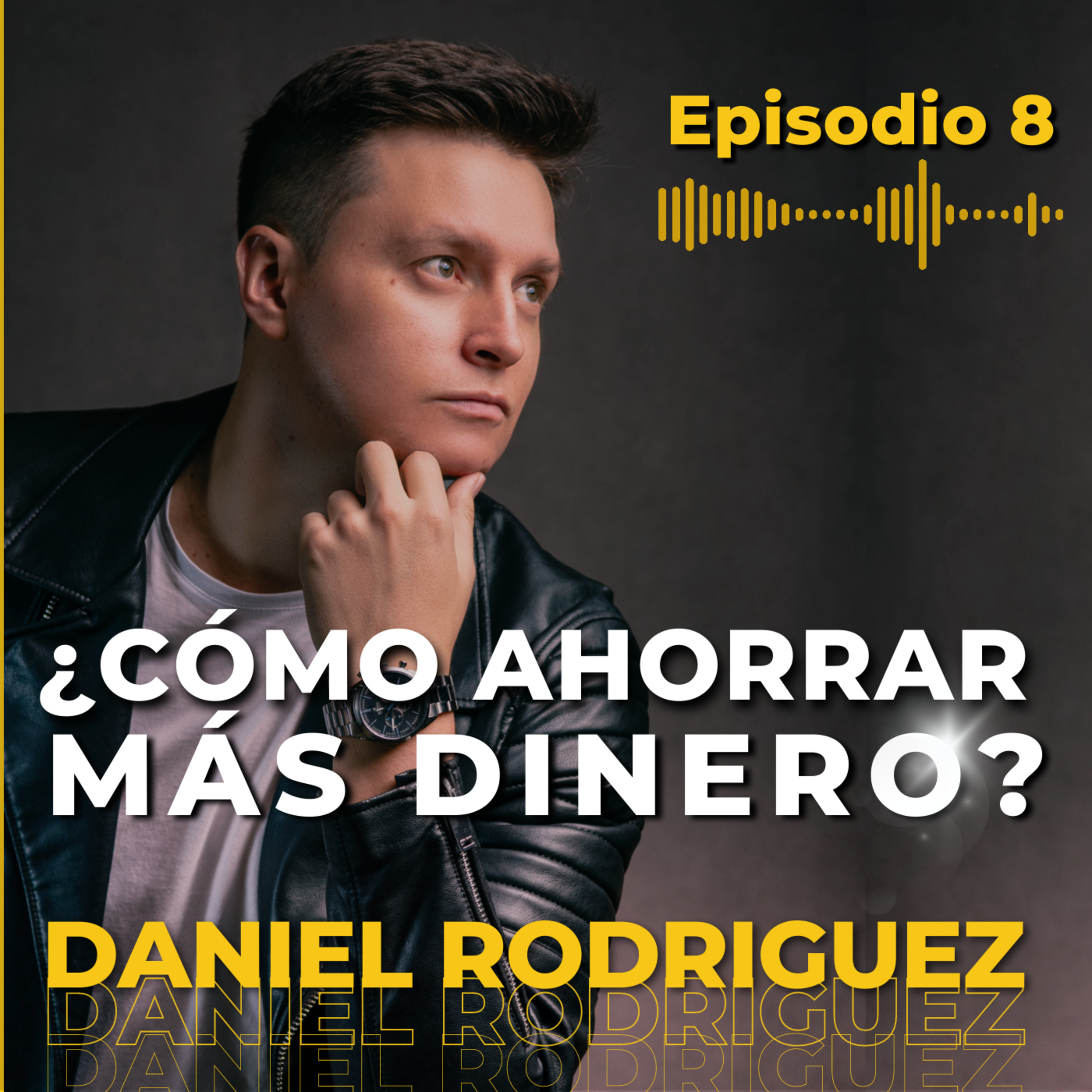 🟡 MONEY MASTERY PODCAST | Por Daniel Rodriguez