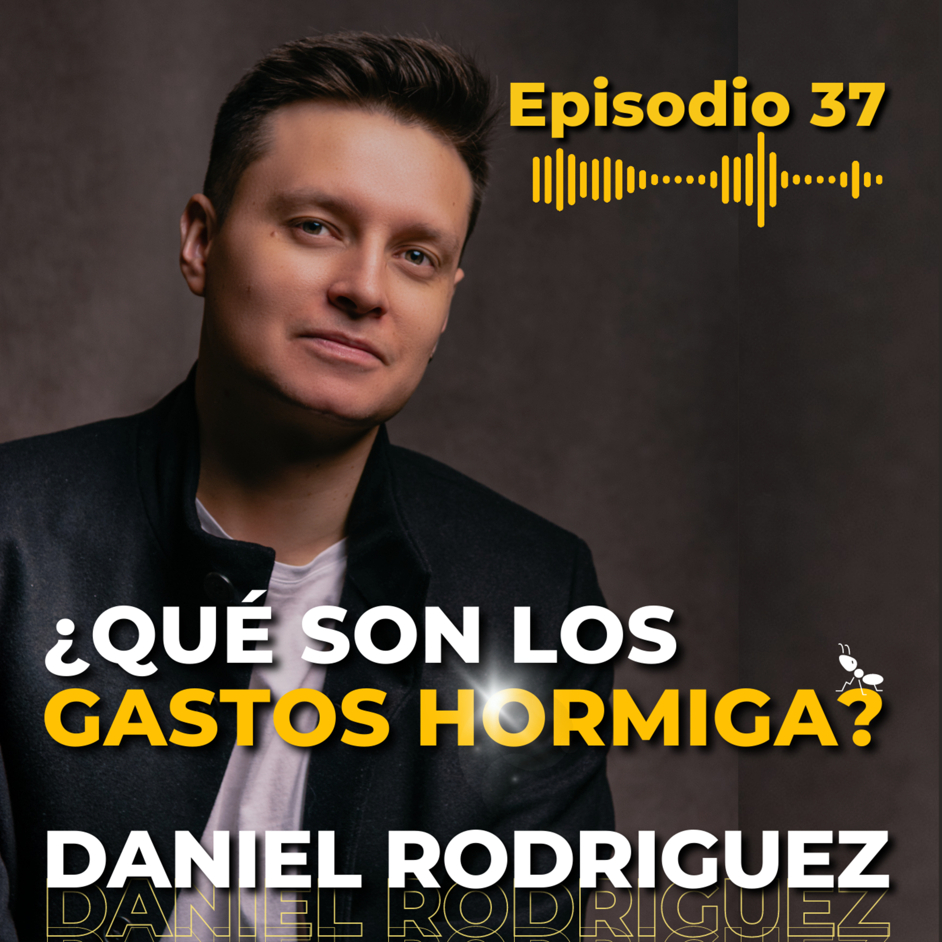 🟡 MONEY MASTERY PODCAST | Por Daniel Rodriguez
