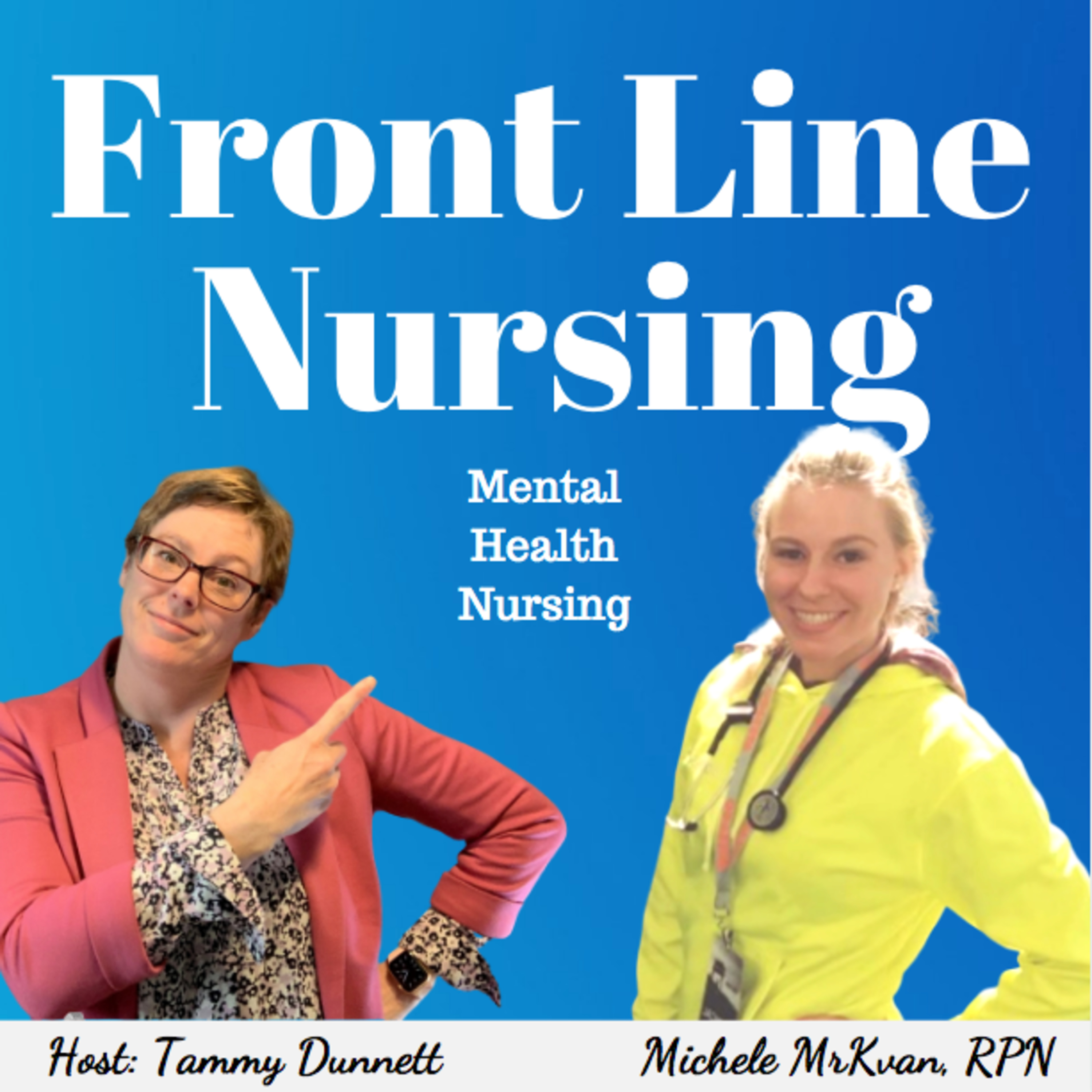 Mental Health Nursing During a Pandemic with Michele Mrkvan, RPN (S2E8)
