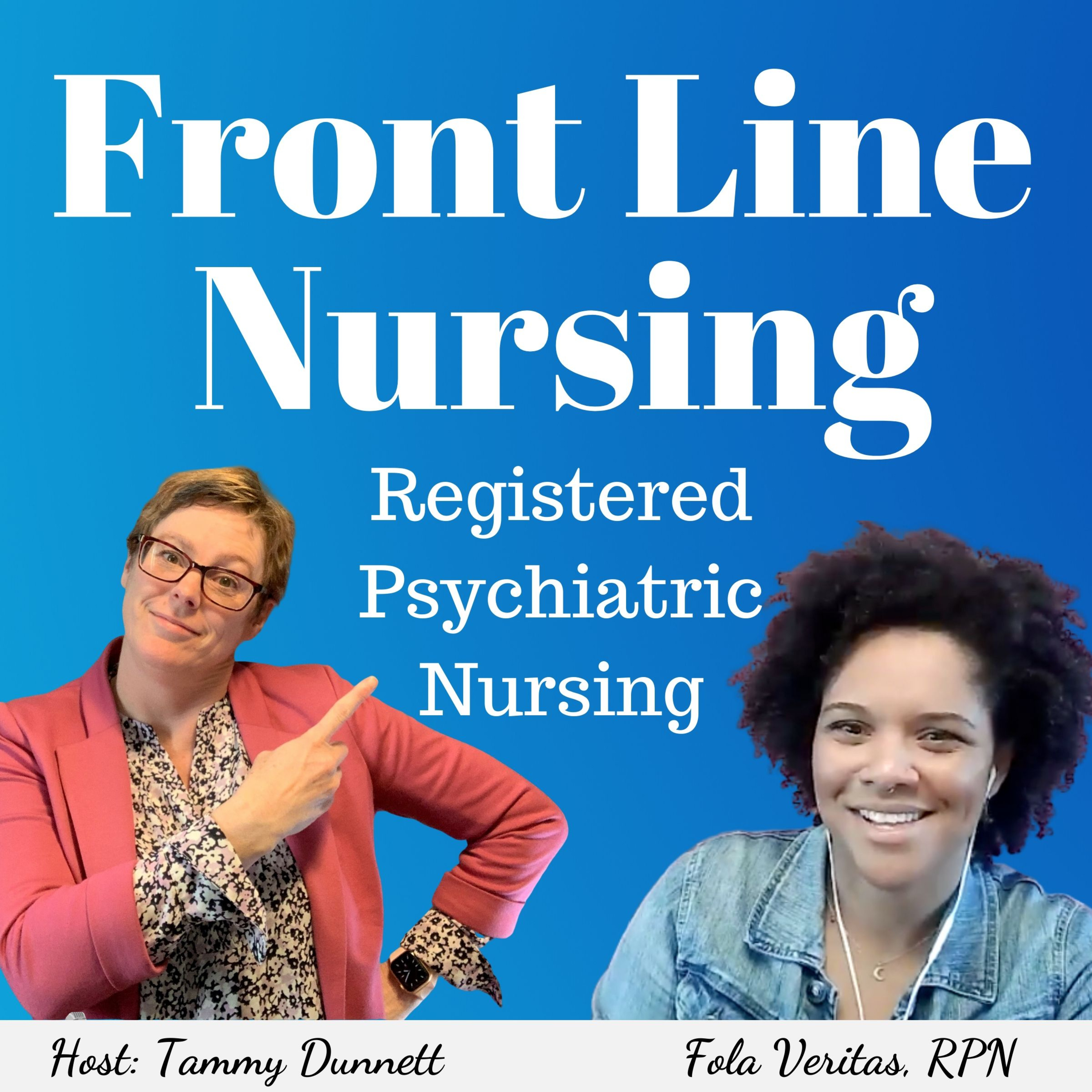 Fola Veritas, Registered Psychiatric Nursing (S2E10)
