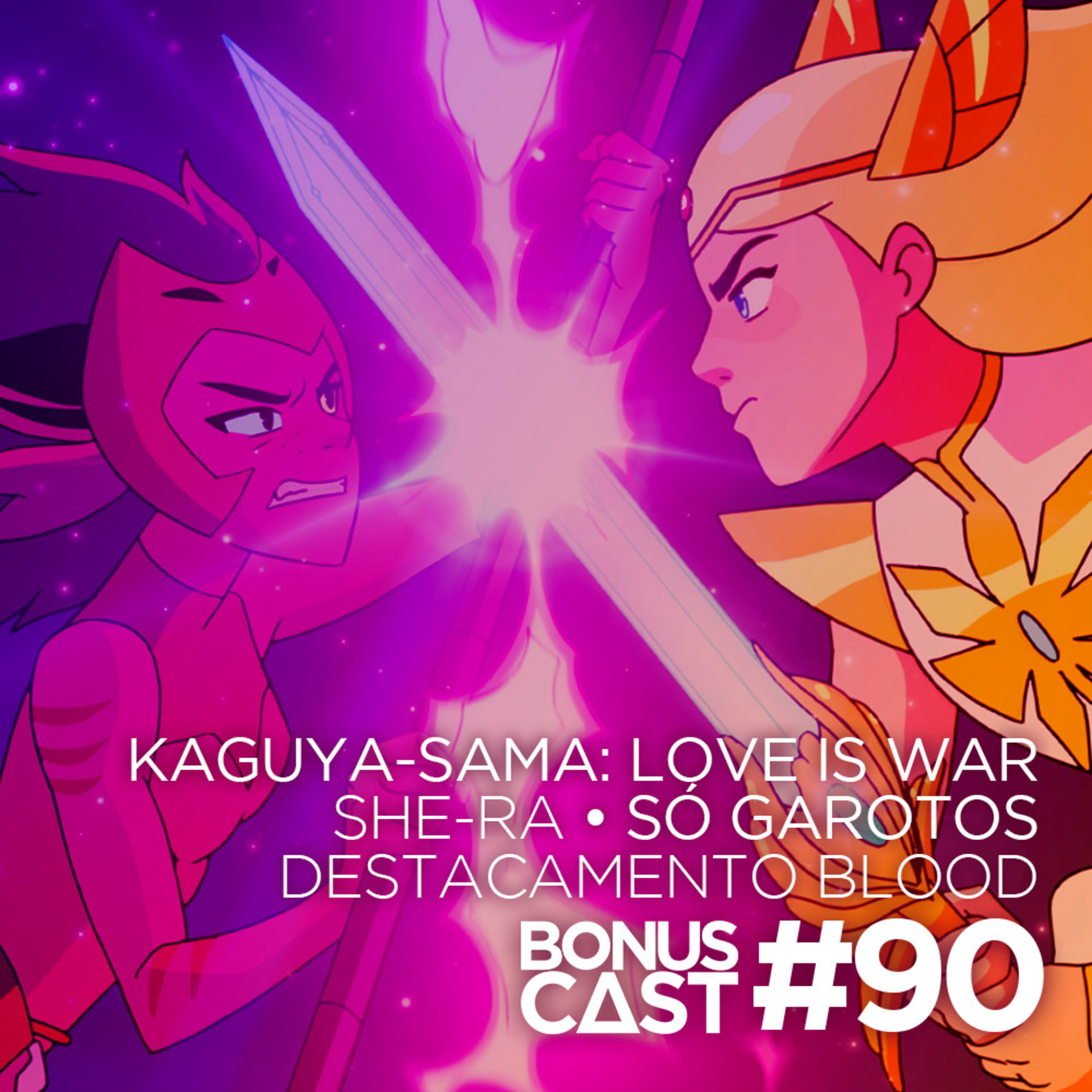 BonusCast #90: She-Ra, Kaguya-Sama e Patti Smith (com Daniel Coutinho) episode artwork