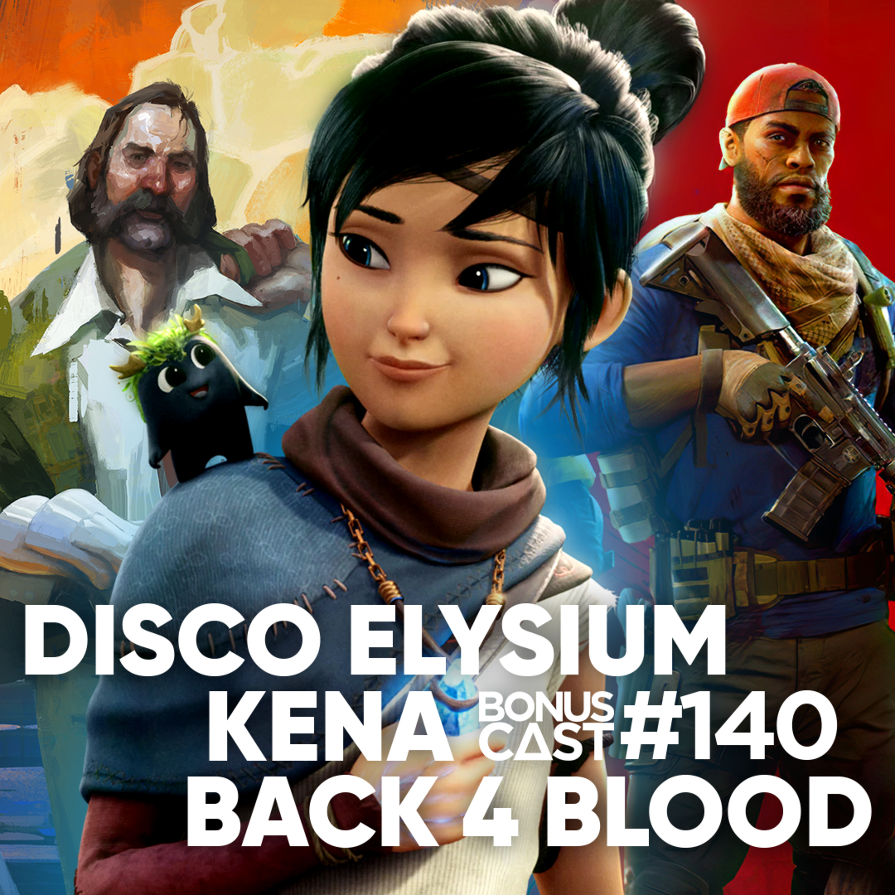 BonusCast #140: Disco Elysium, Kena e Back 4 Blood