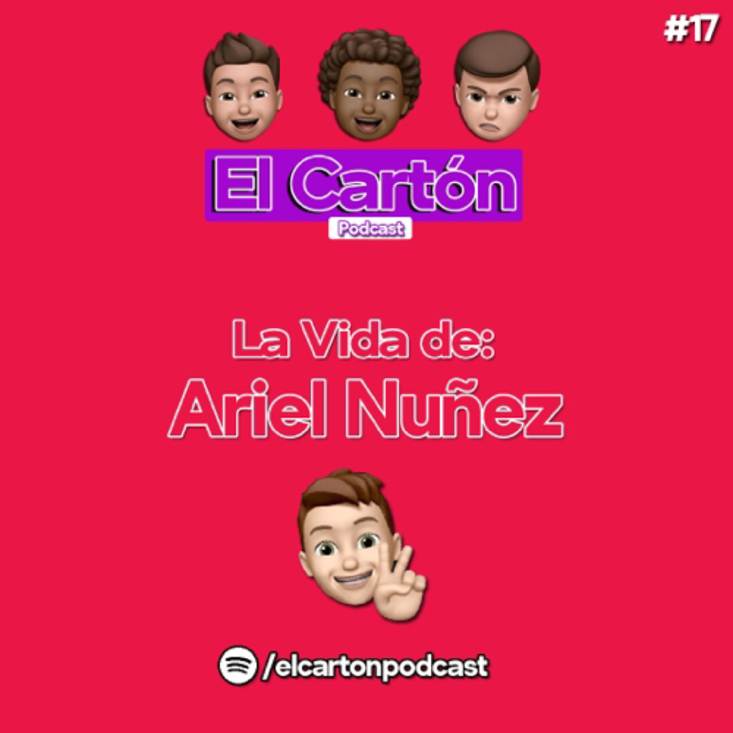 017. La Vida de: Ariel Nuñez episode artwork