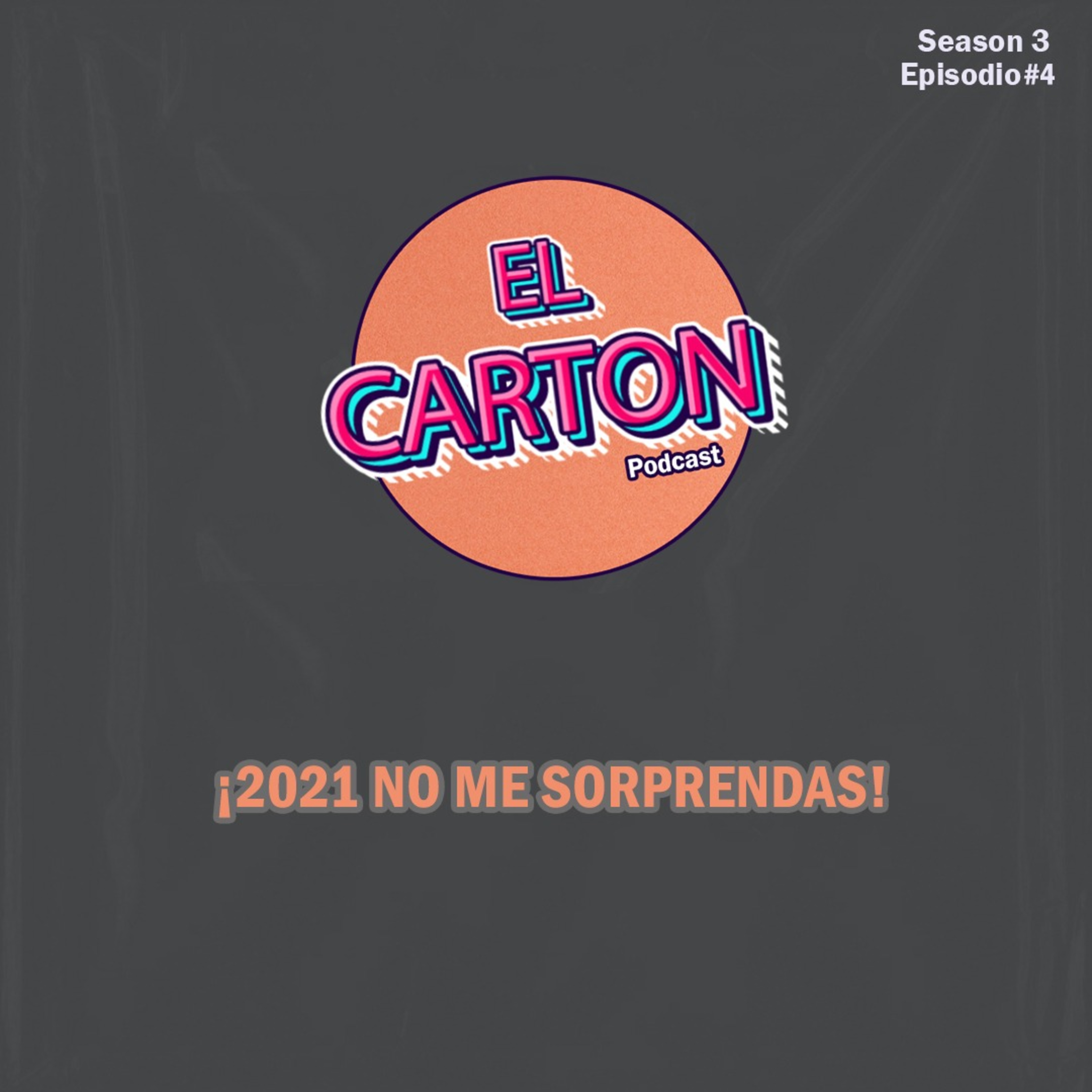 030. ¡2021 NO ME SORPRENDAS! episode artwork