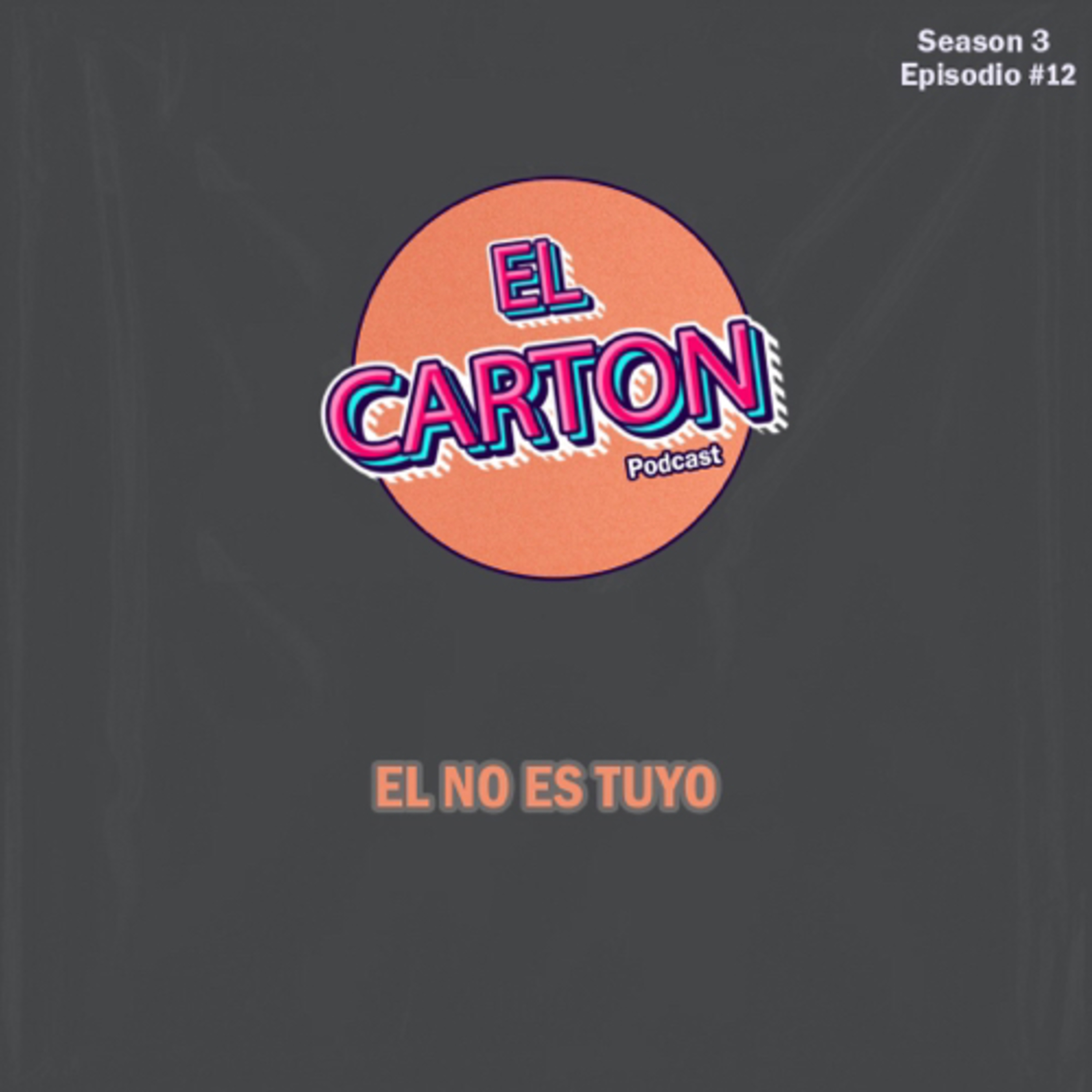 038. EL NO ES TUYO episode artwork