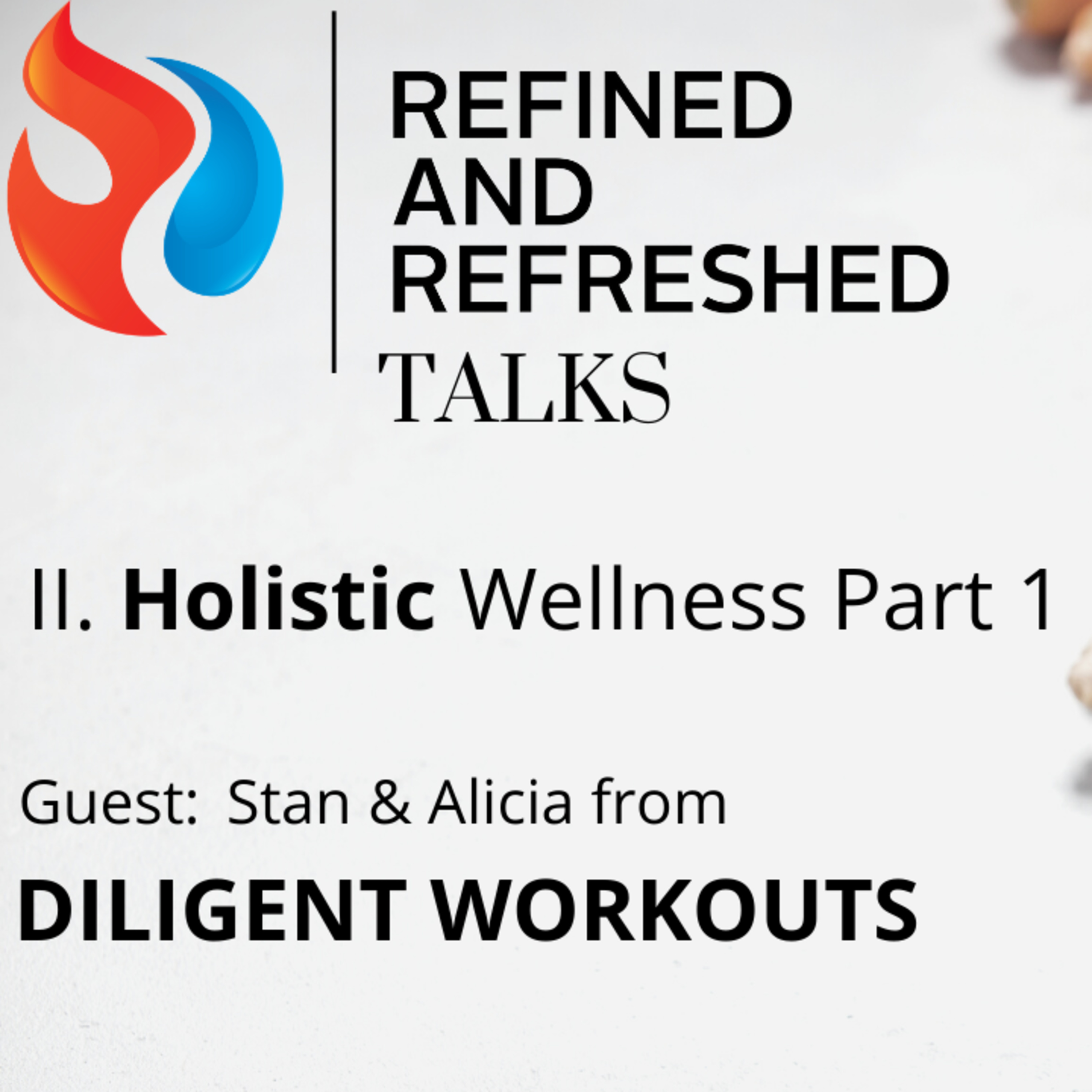 Refined and Refreshed Podcast