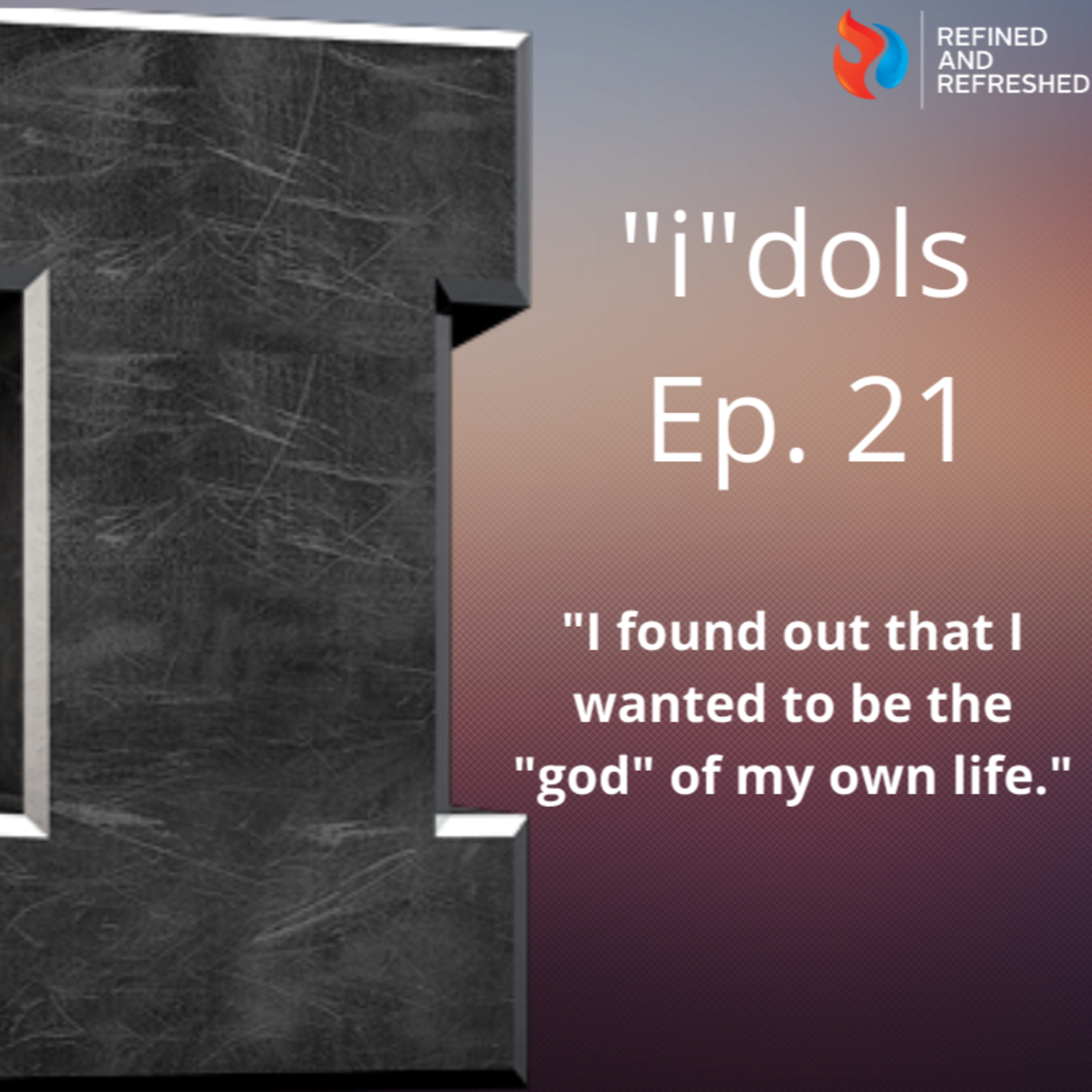 Refined and Refreshed Podcast